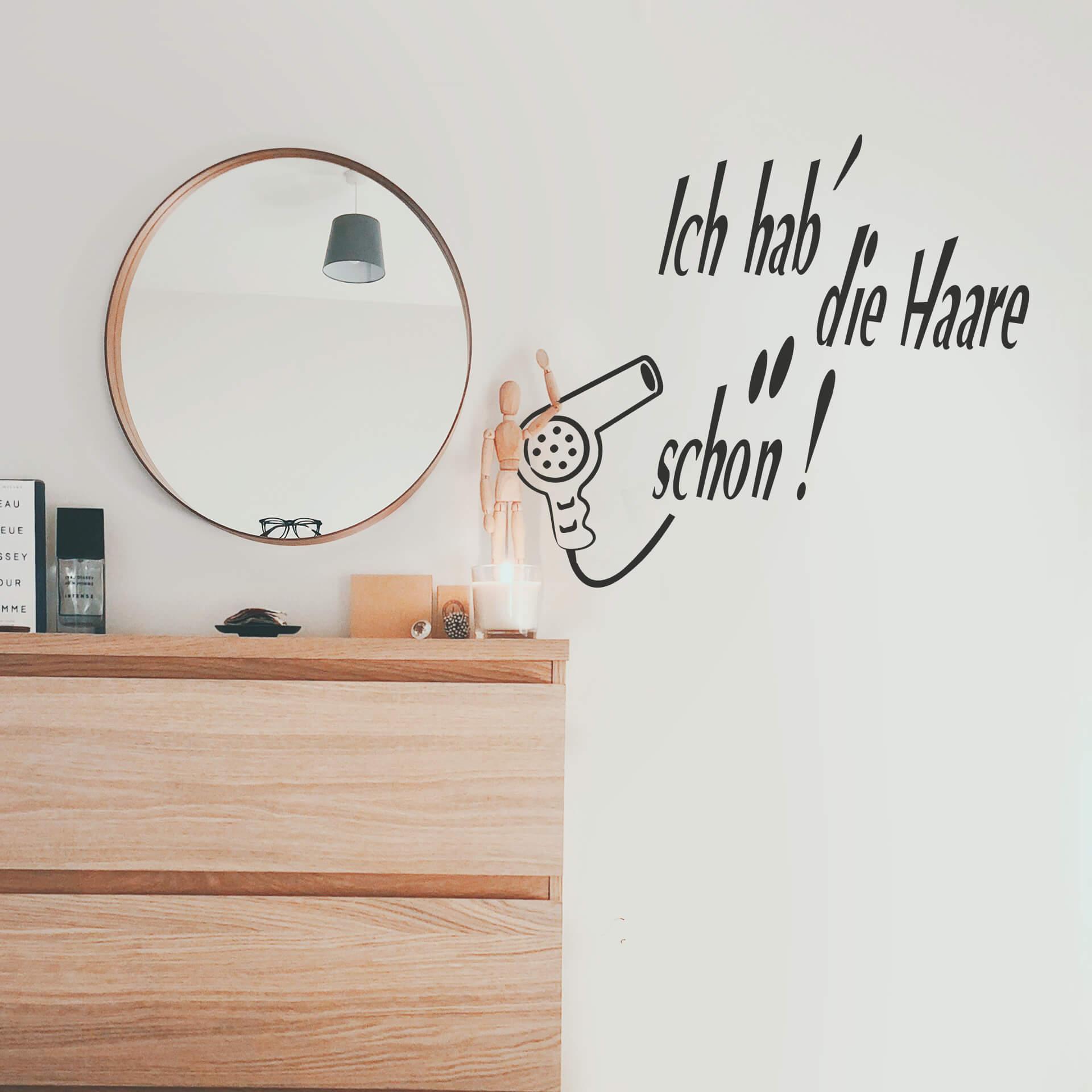 Wandtattoo Ich hab´die Haare schön!