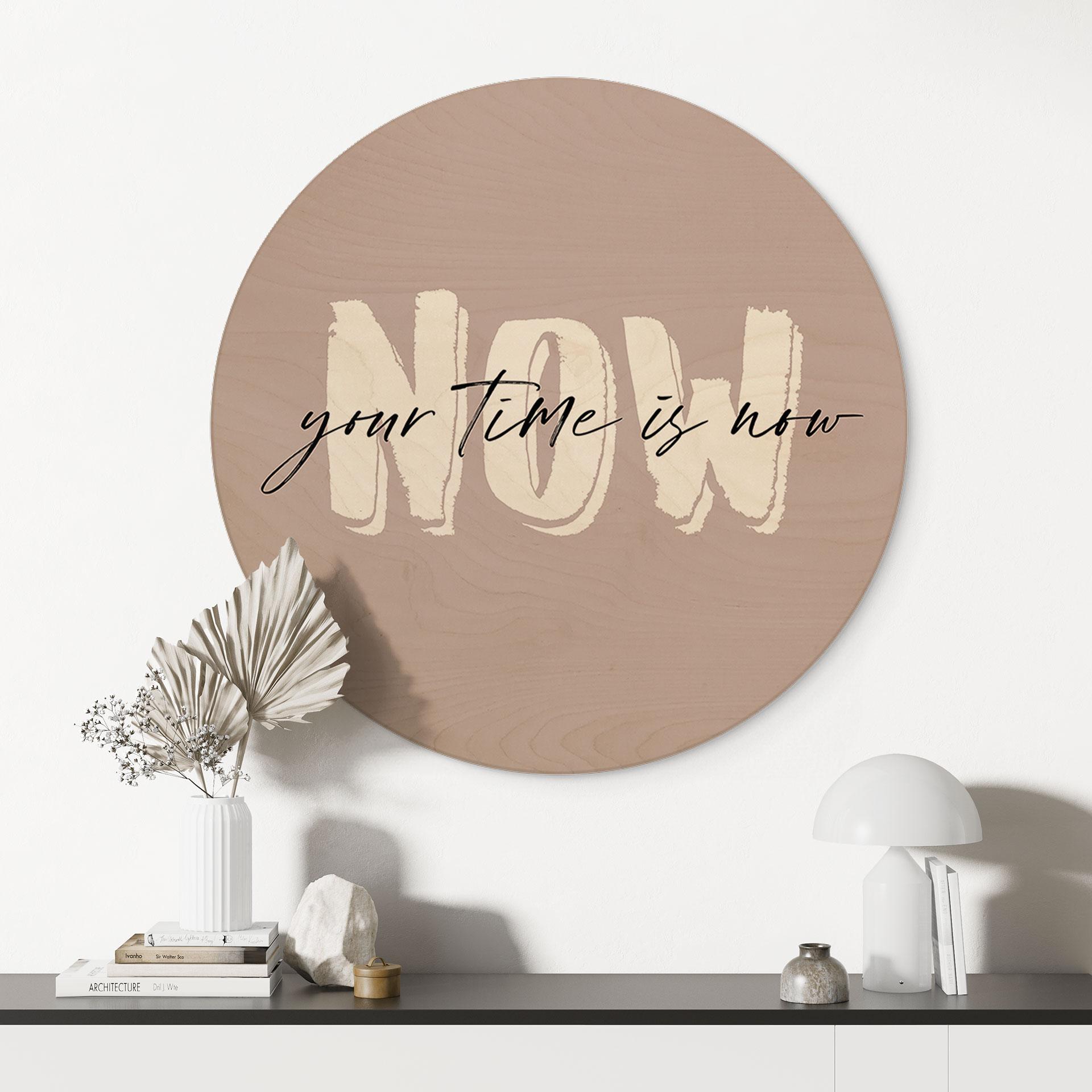 Væg cirkel træ Your time is now