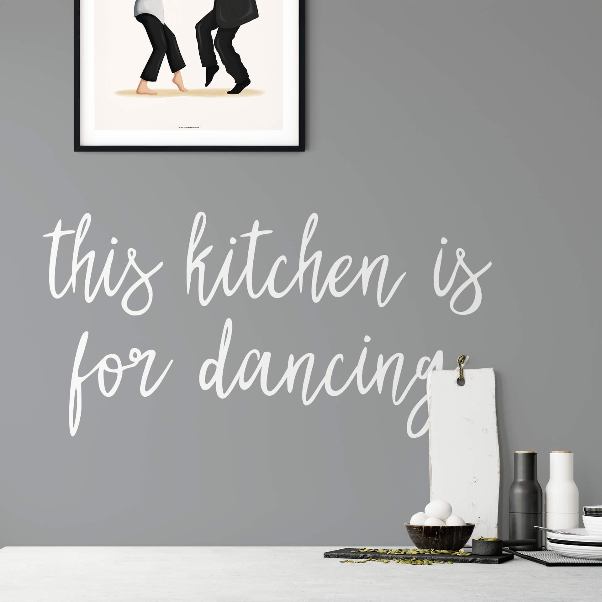 Wandtattoo This kitchen is for dancing