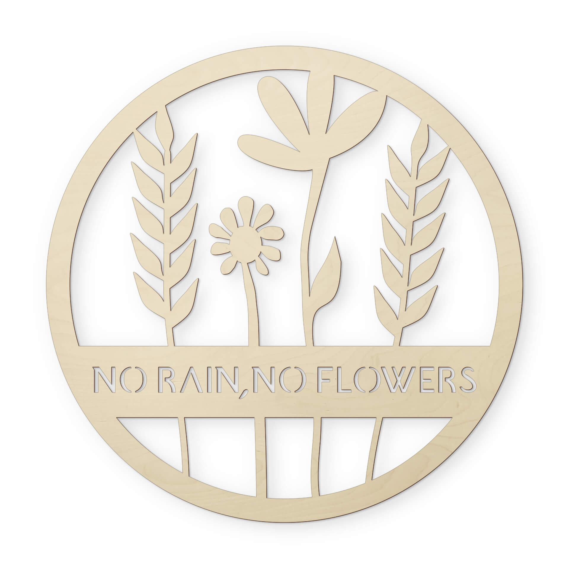 Decoro in legno - No rain no flowers