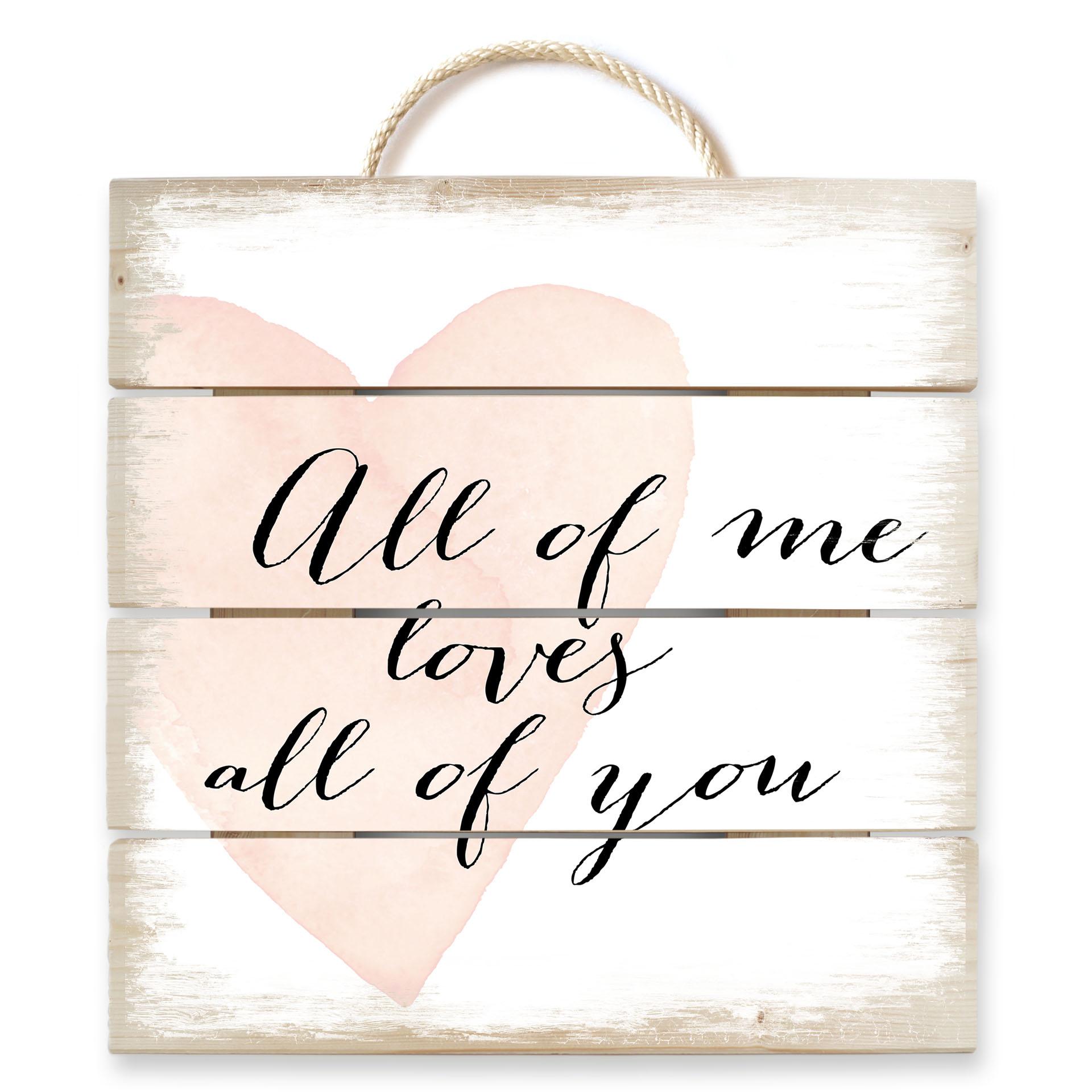 Cuadro de madera Confetti & Cream - All of me loves all of you - 40x41,5 cm