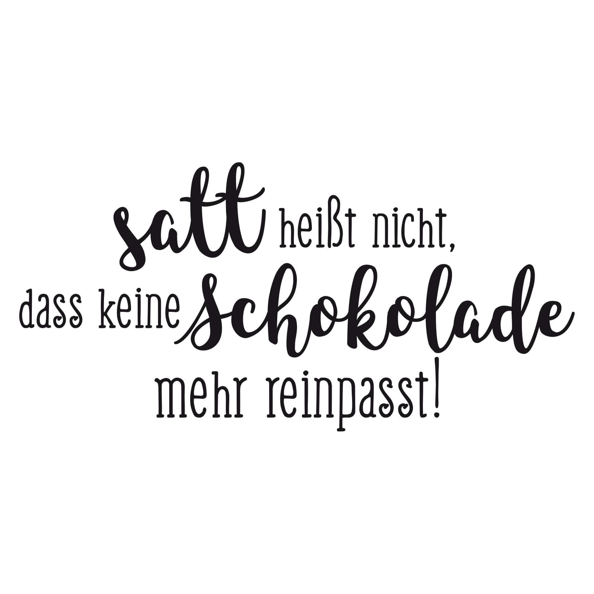 Wandtattoo Satt heißt nicht...