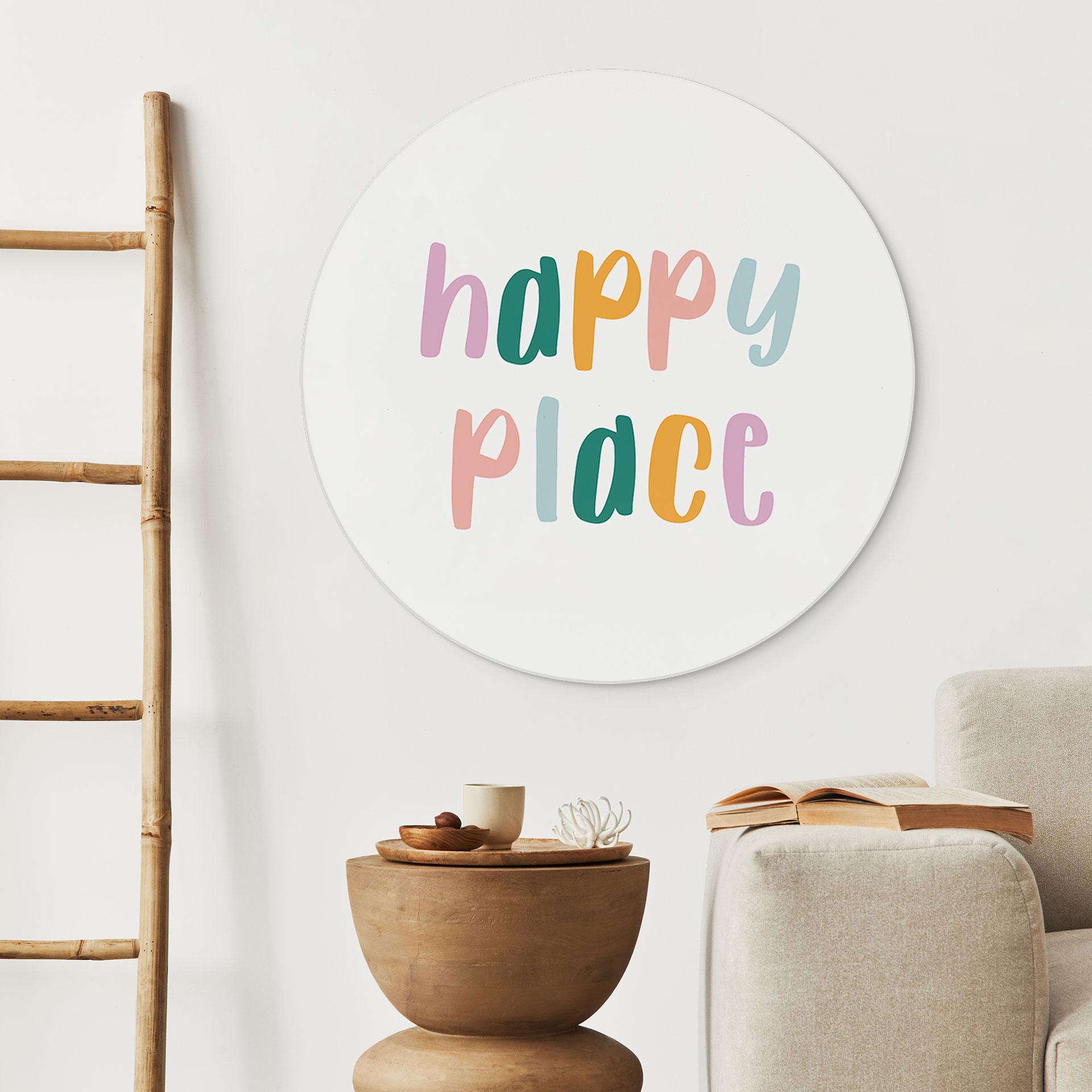 Spruch Wandbild - Happy place - Alu-Dibond Rund