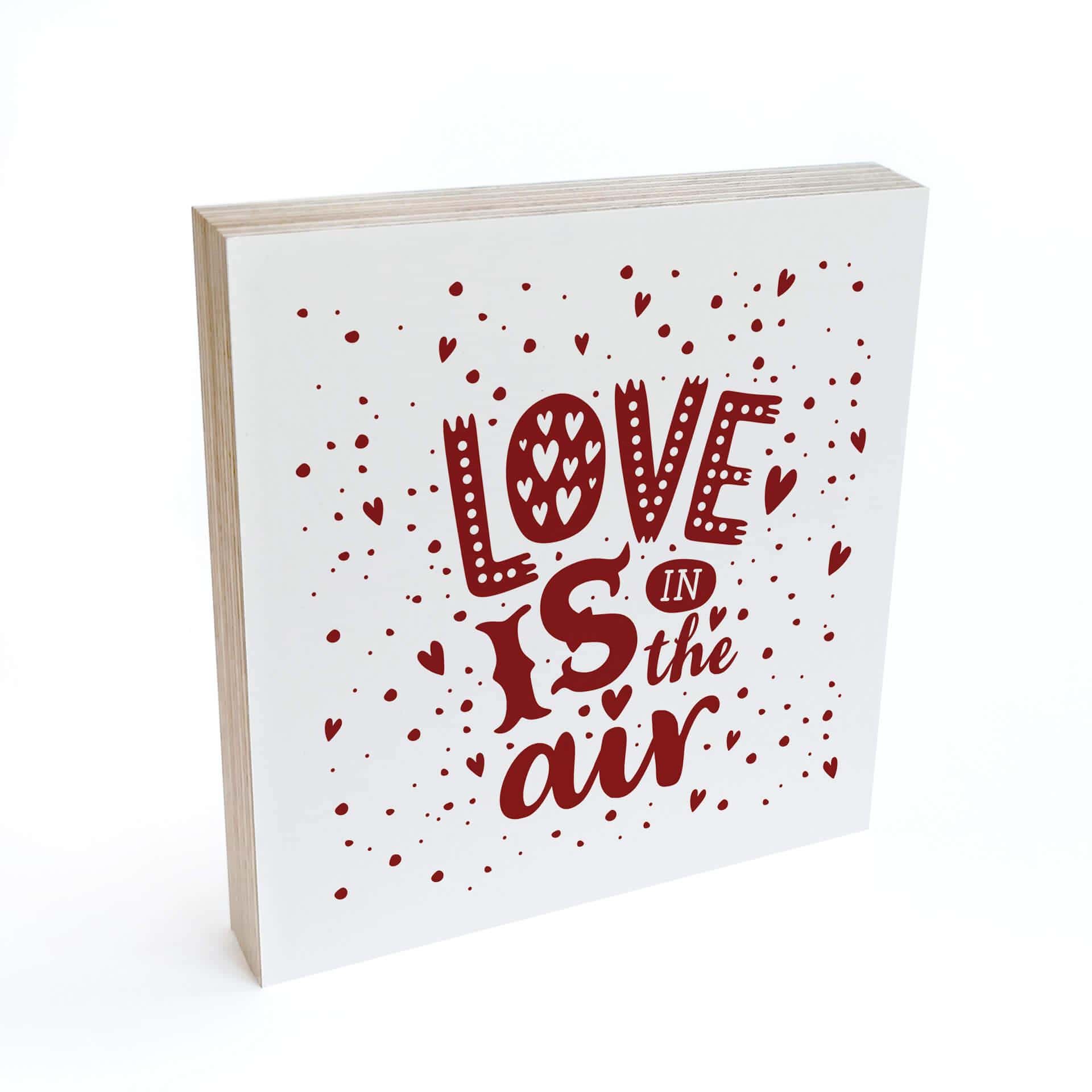 Billede af træ til at sætte op - Love is in the air red - 15x15 cm