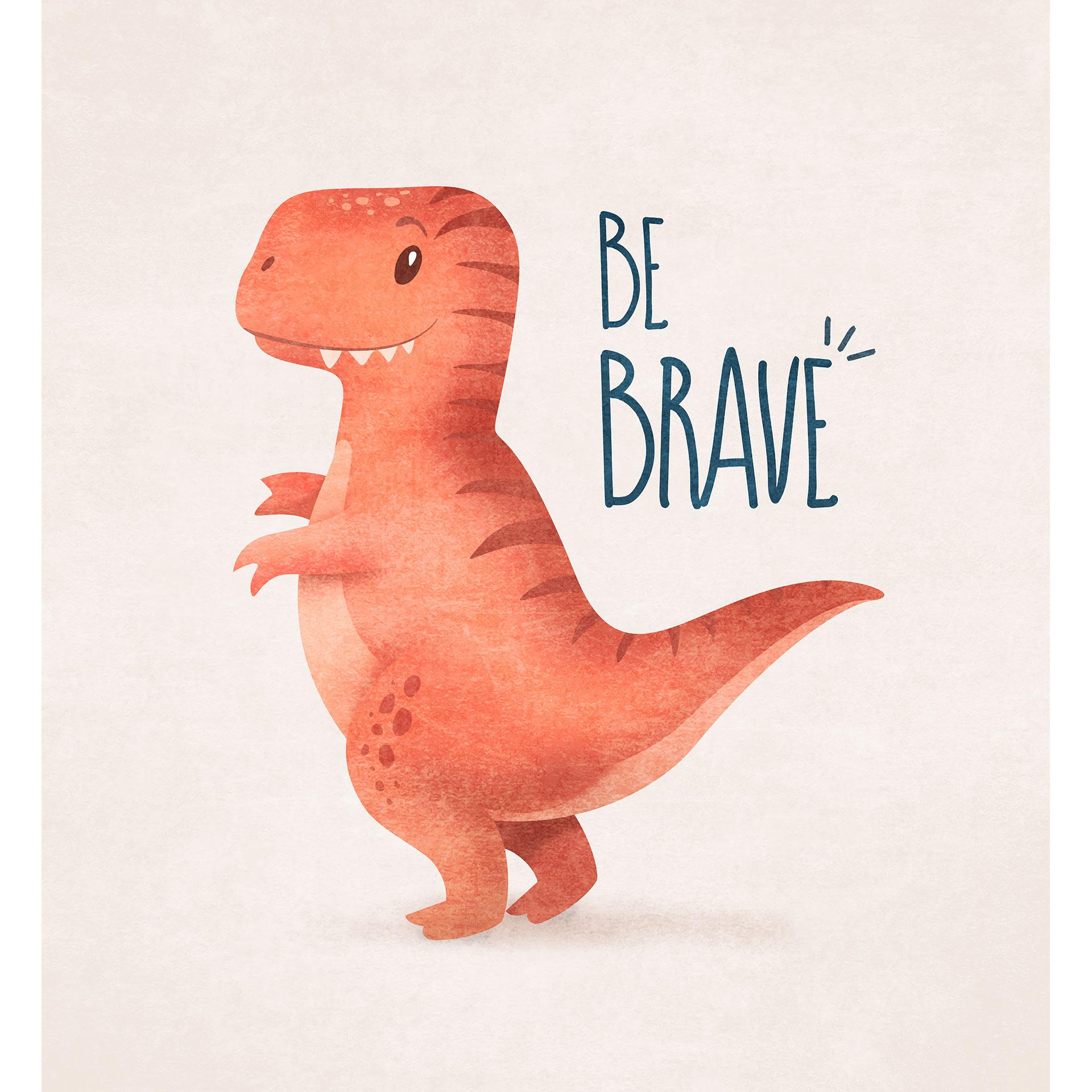 Fotobehang Dino Be Brave - T-Rex - Tunaboylu
