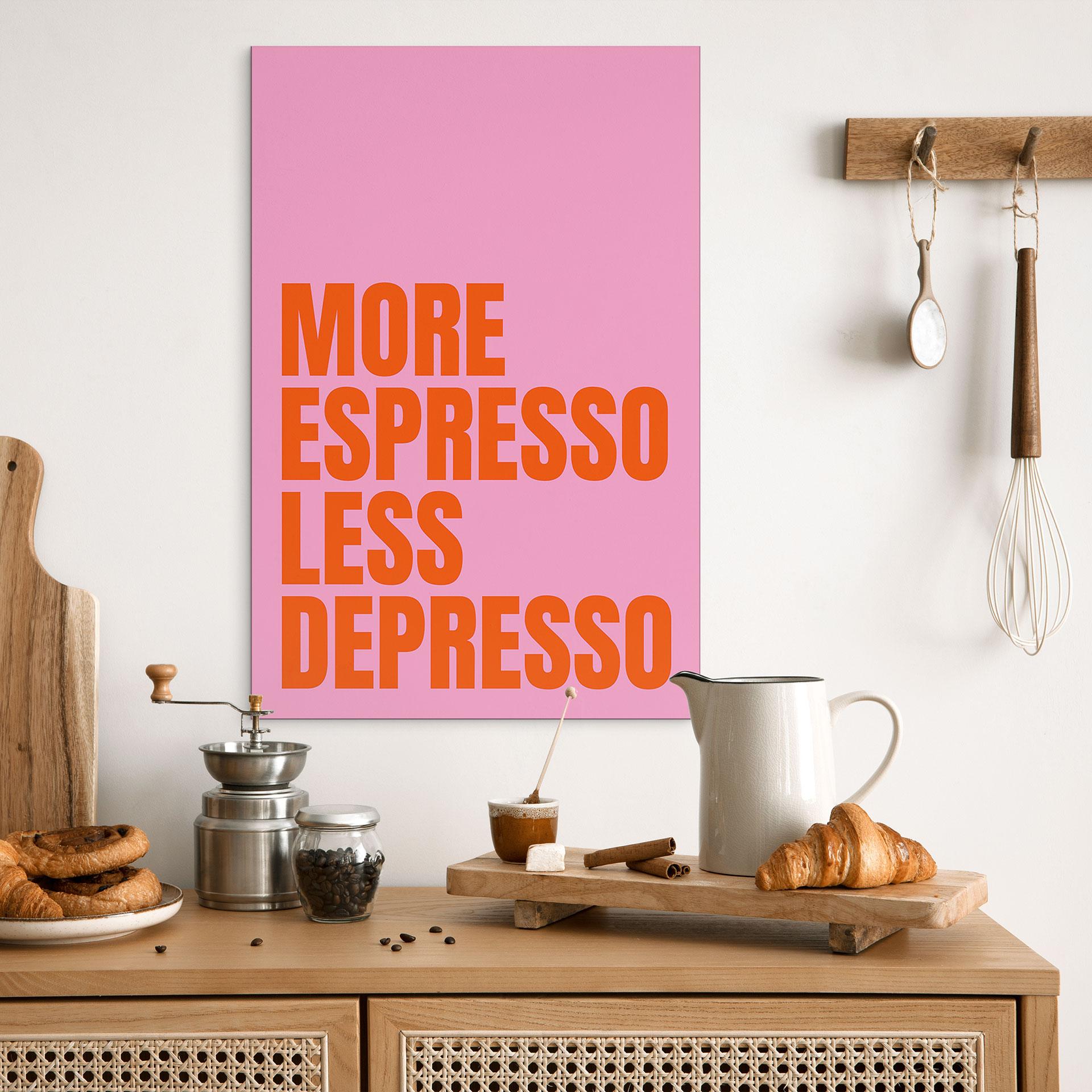Billede Mere espresso mindre depresso - Fritsch – print på aluminium (Alu-Dibond)