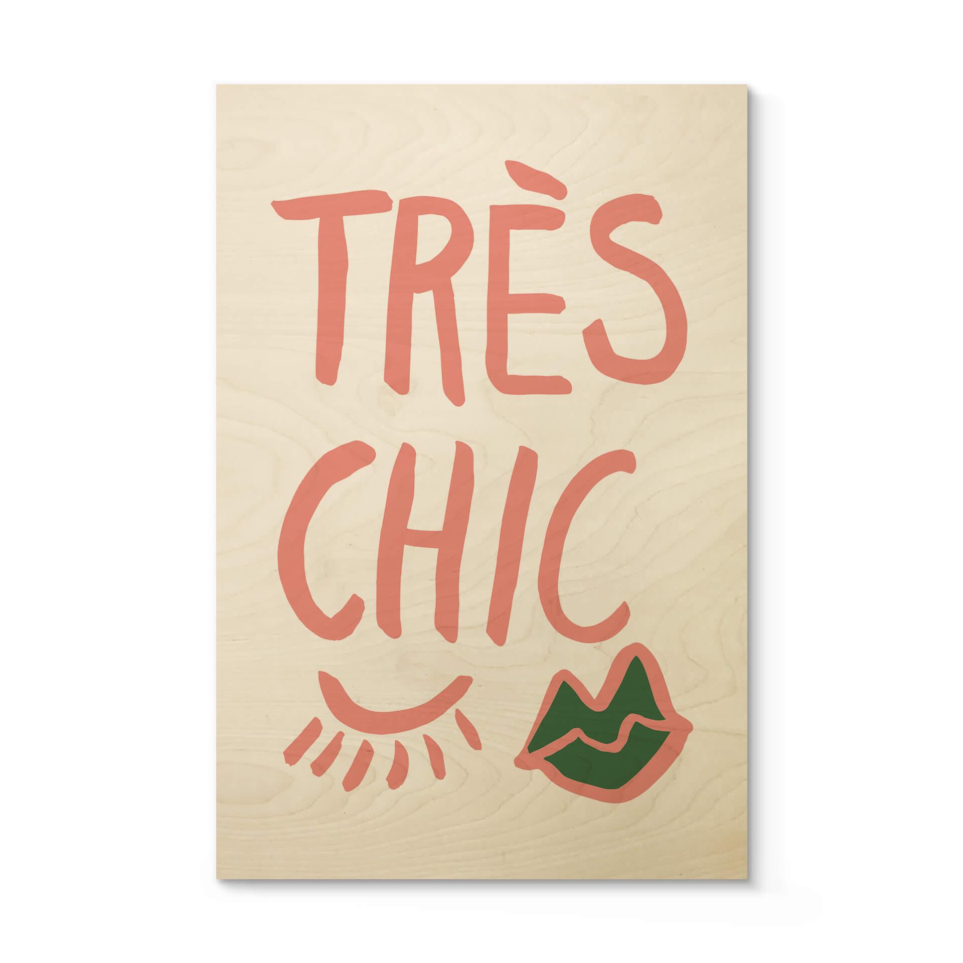 Træplakat 1X Studio - Très chic
