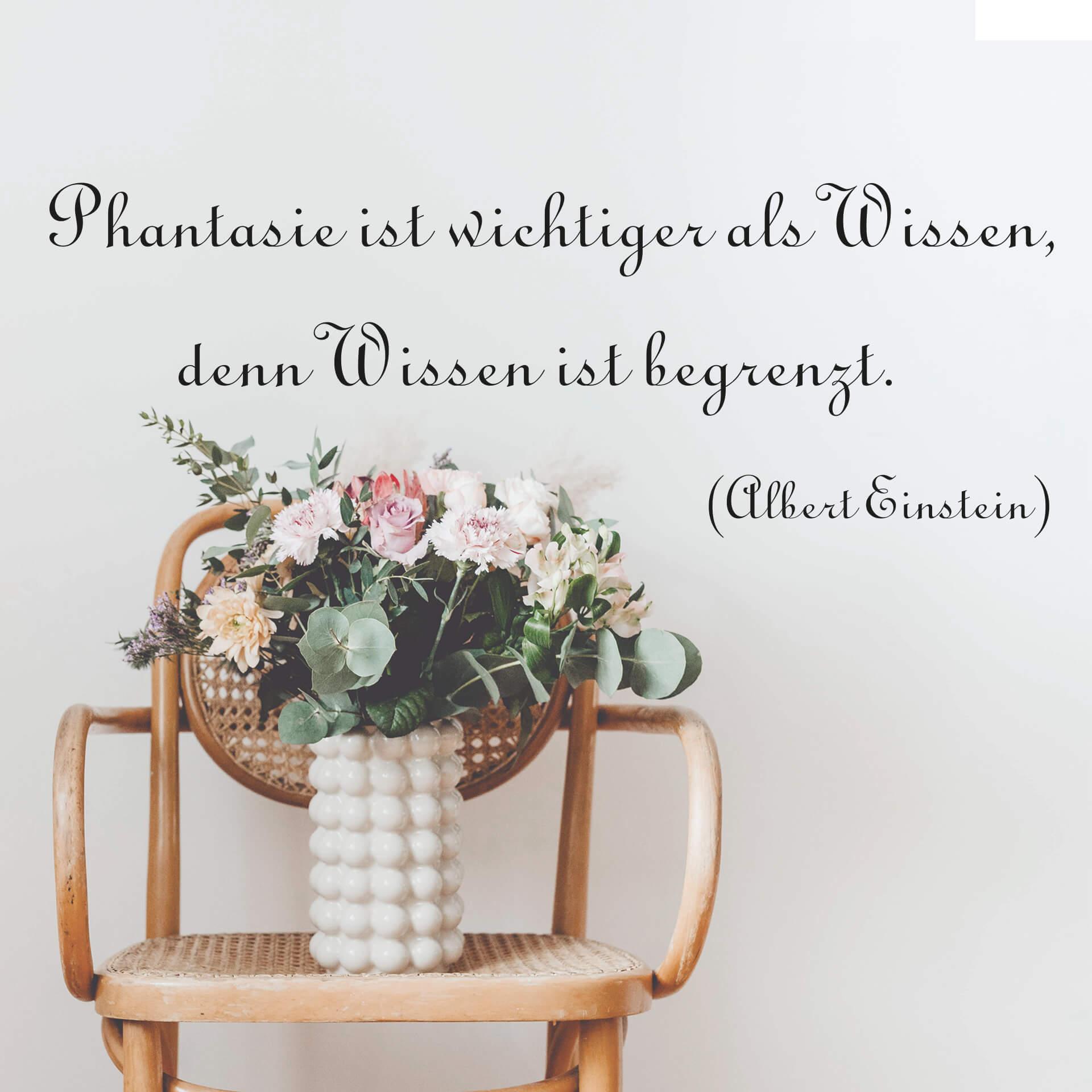 Wandtattoo Phantasie ist wichtiger...