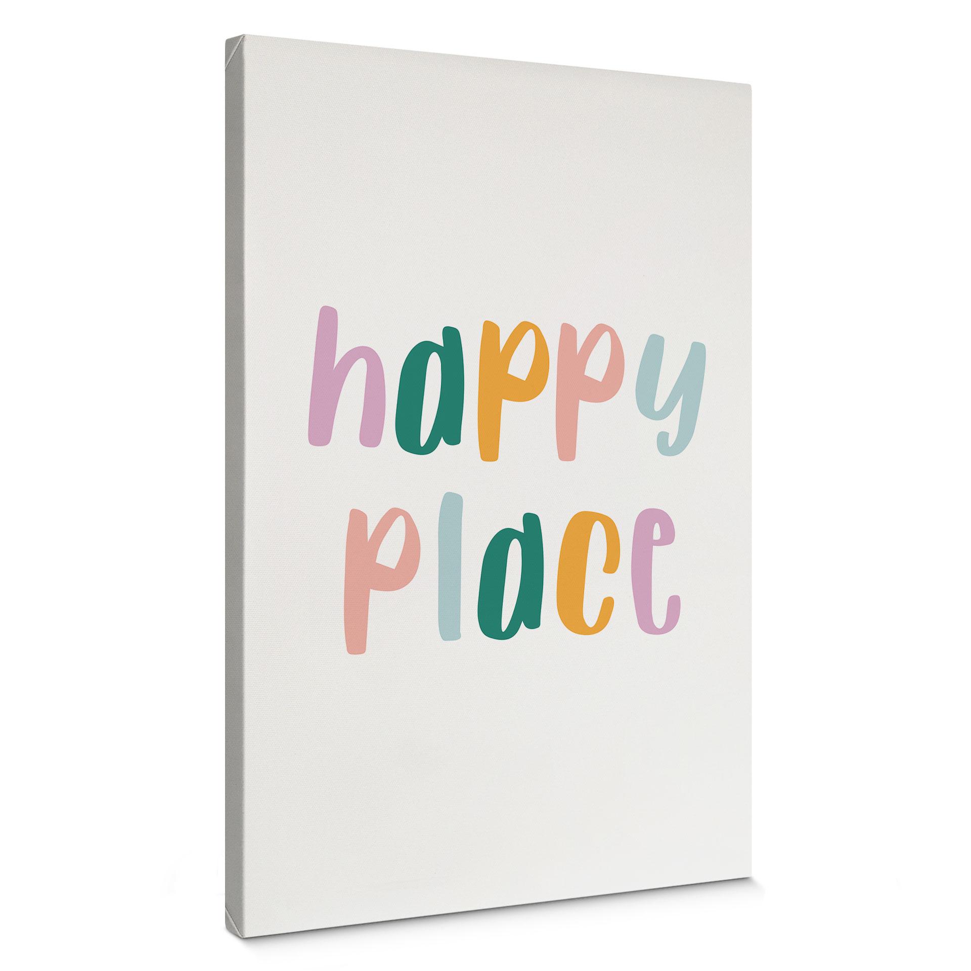 Leinwandbild Spruch - Happy place
