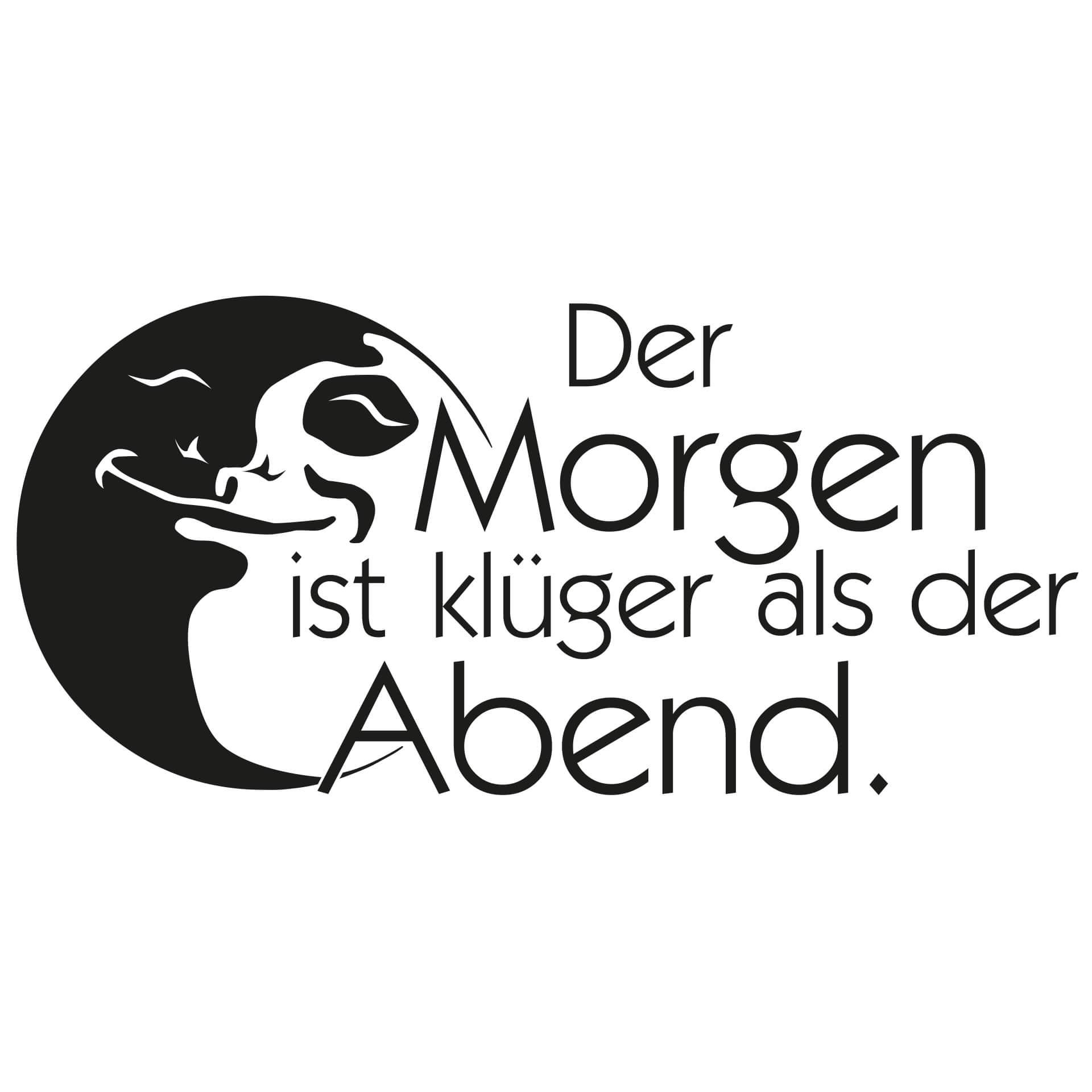 Wandtattoo Der Morgen ist klüger
