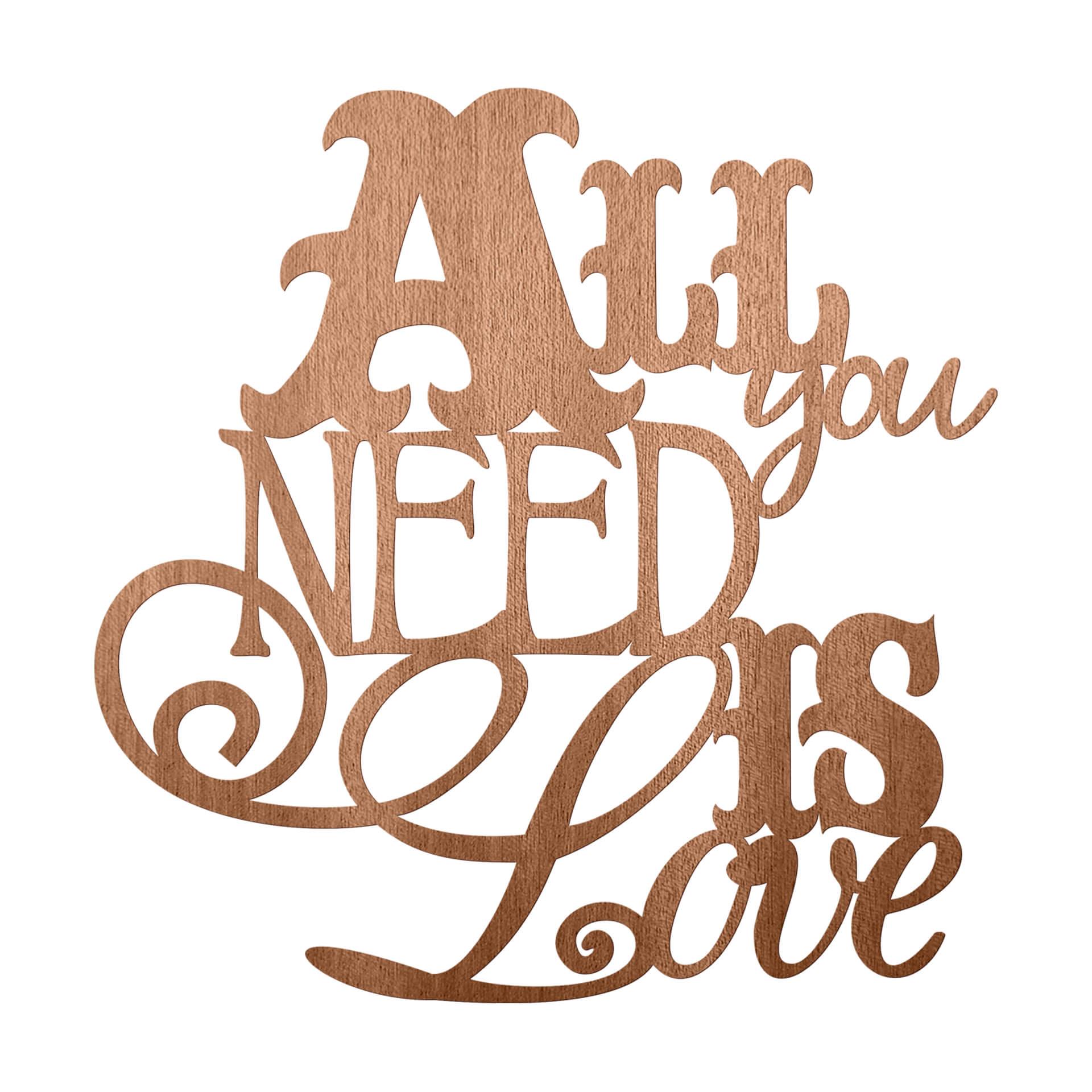All you need is Love - Mogano