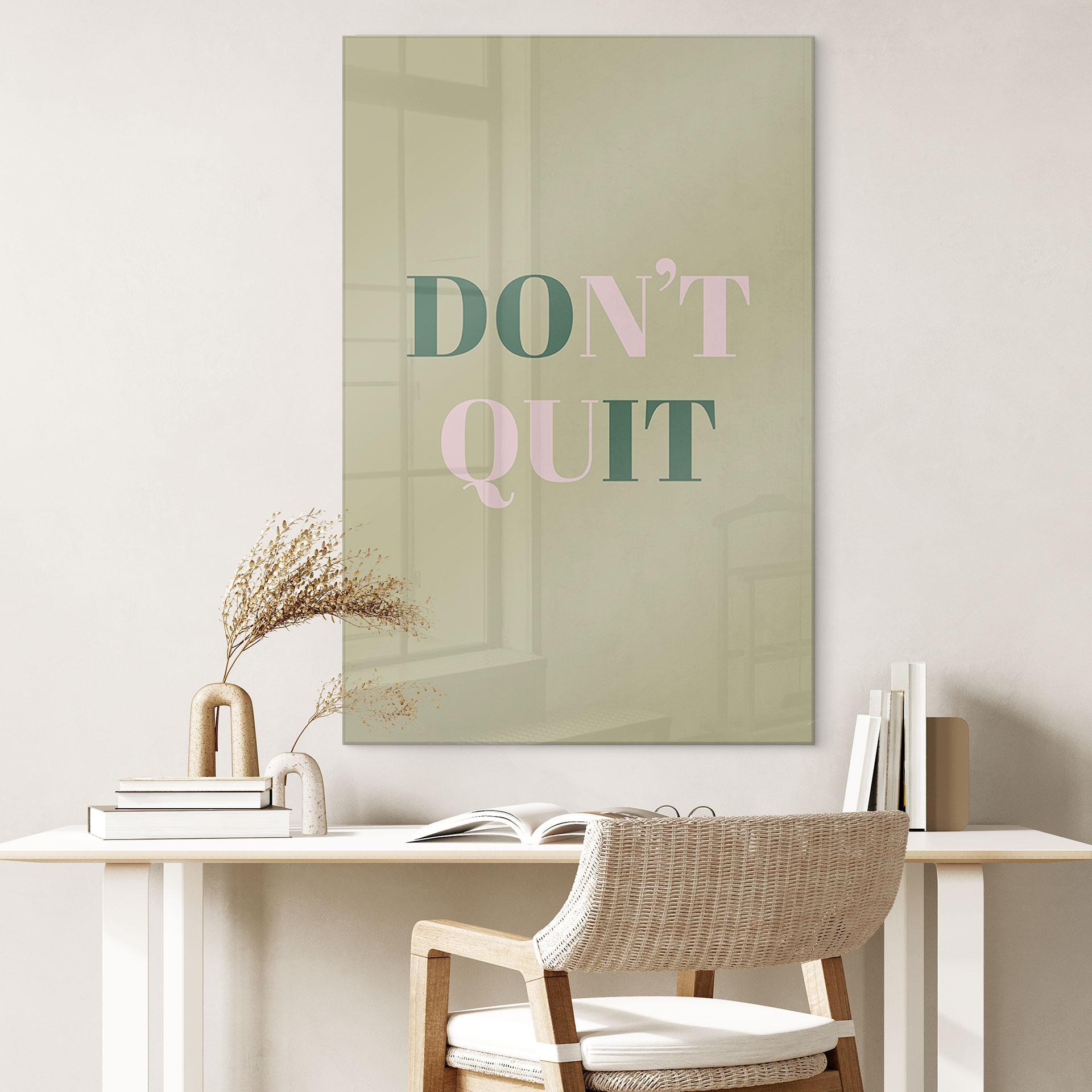 Akrylbillede Don't Quit Do it