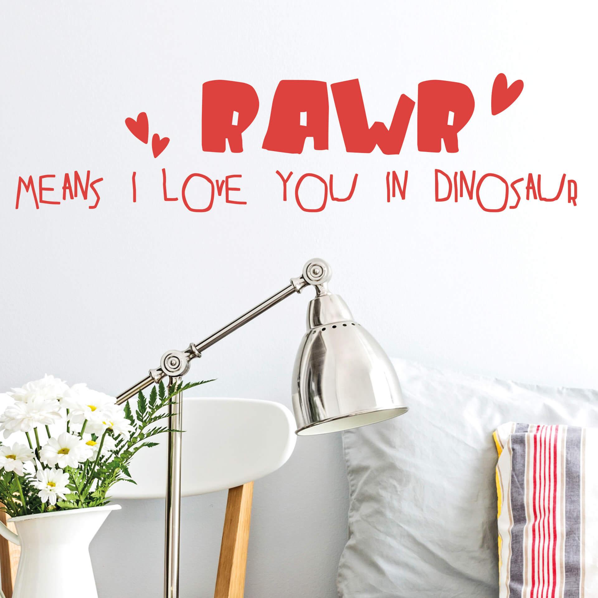 Wallsticker -  Rawr means I love you in dinosaur