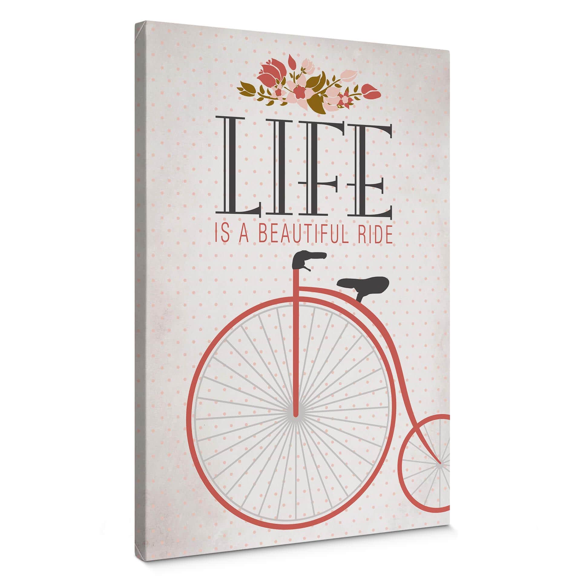 Tableau sur toile Life is a beautiful Ride