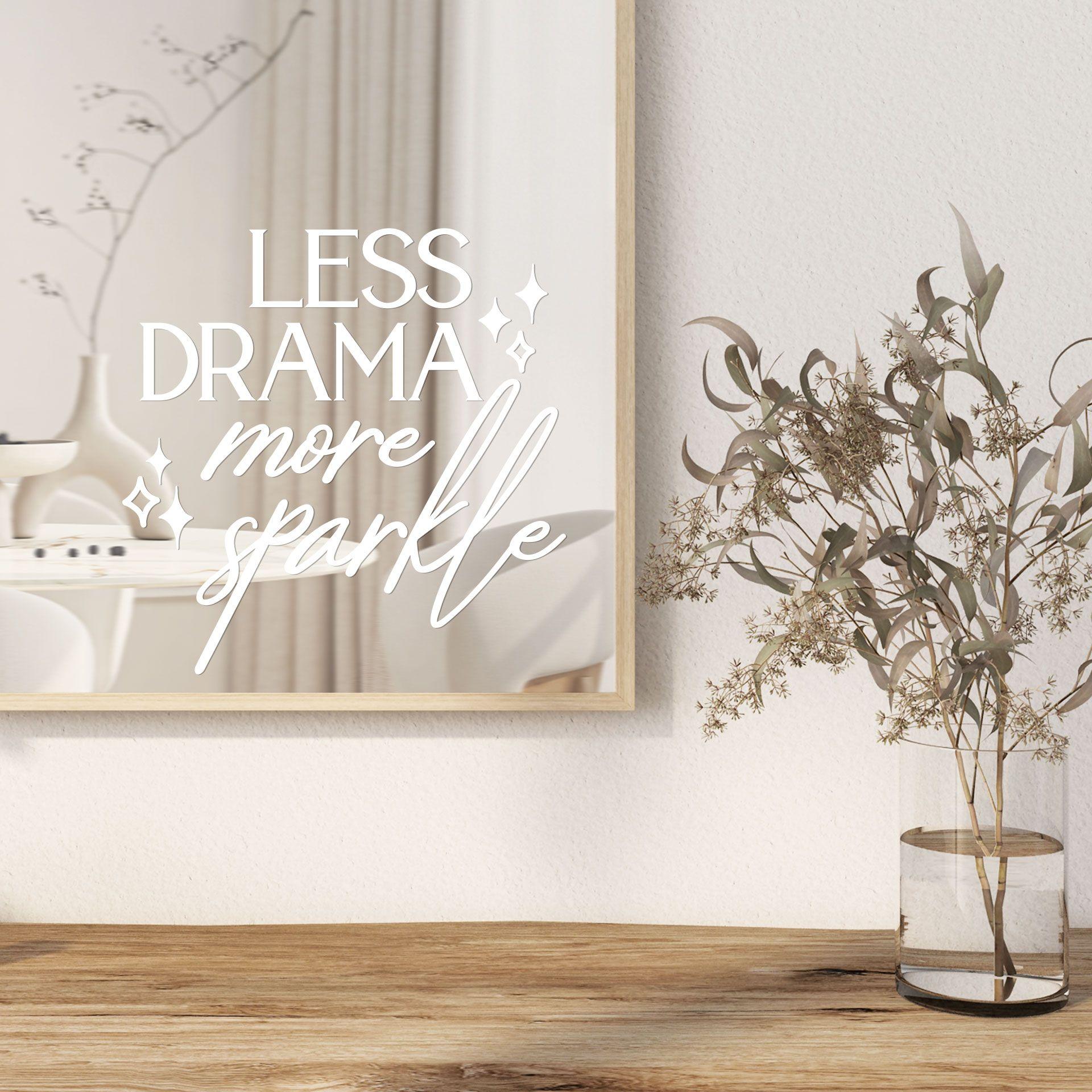 Spiegel Sticker Less Drama more sparkle