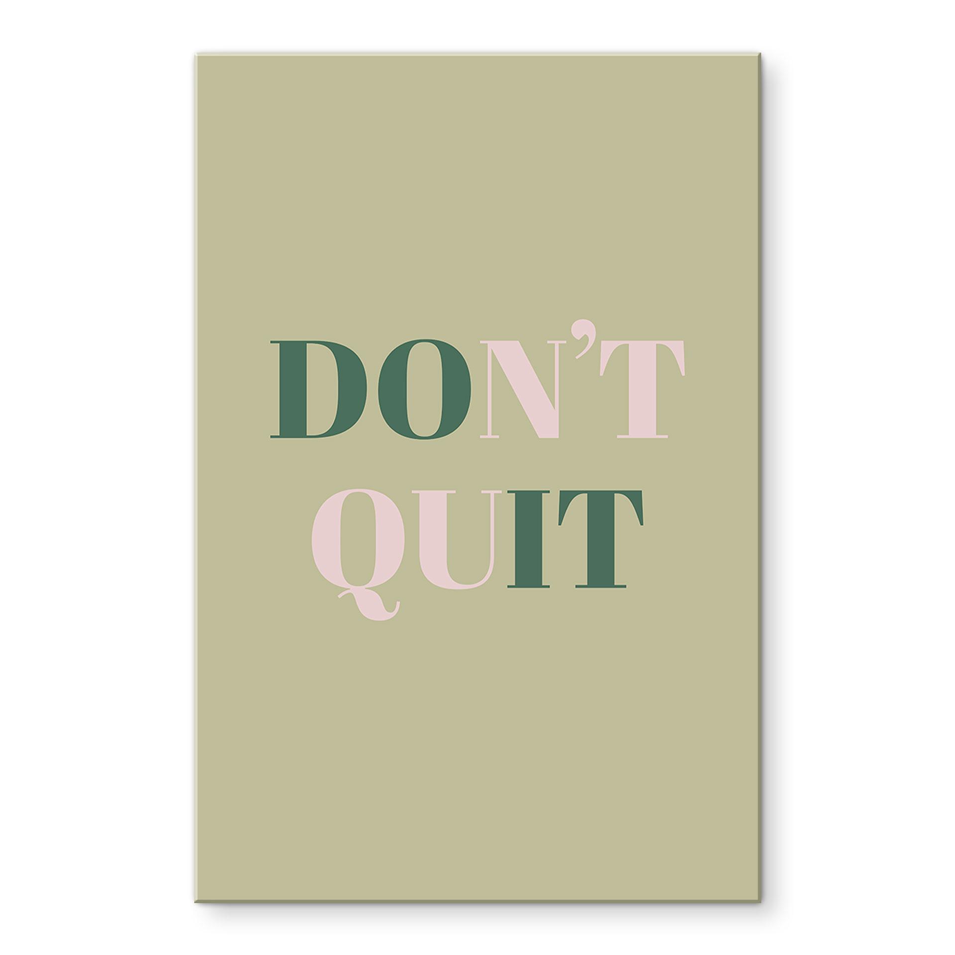 Akrylbillede Don't Quit Do it