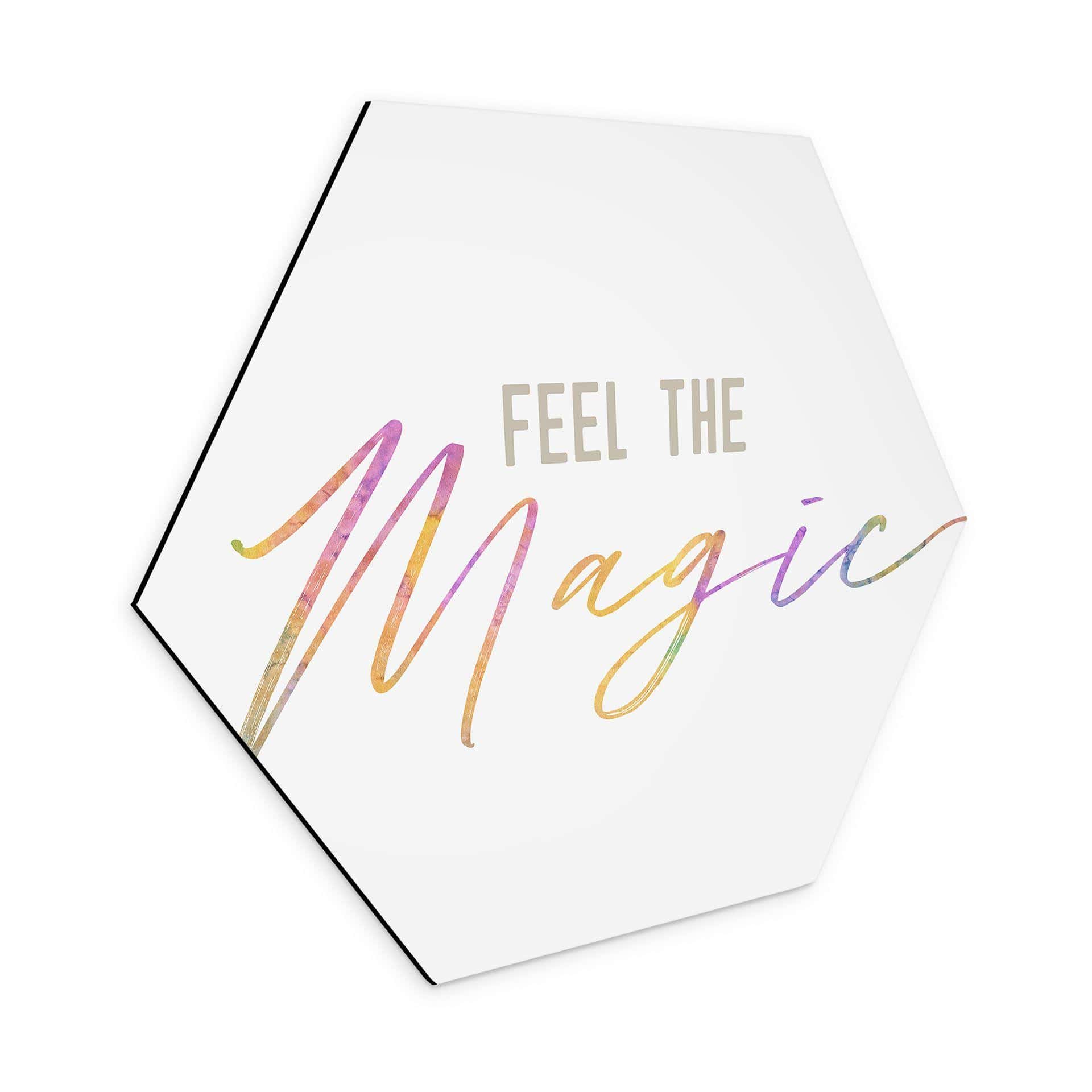 Hexagon Dibond Feel the magic
