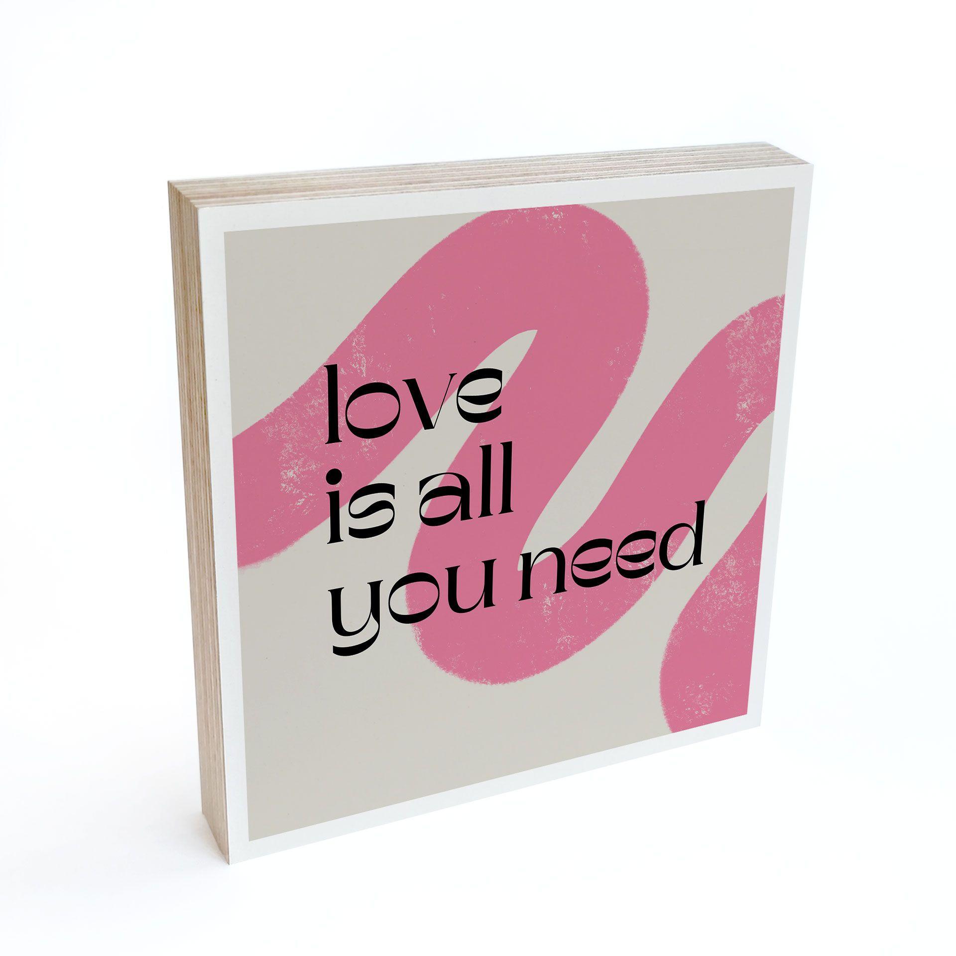 Billede af træ til at sætte op - Love is all you need - Volfova - 15x15 cm