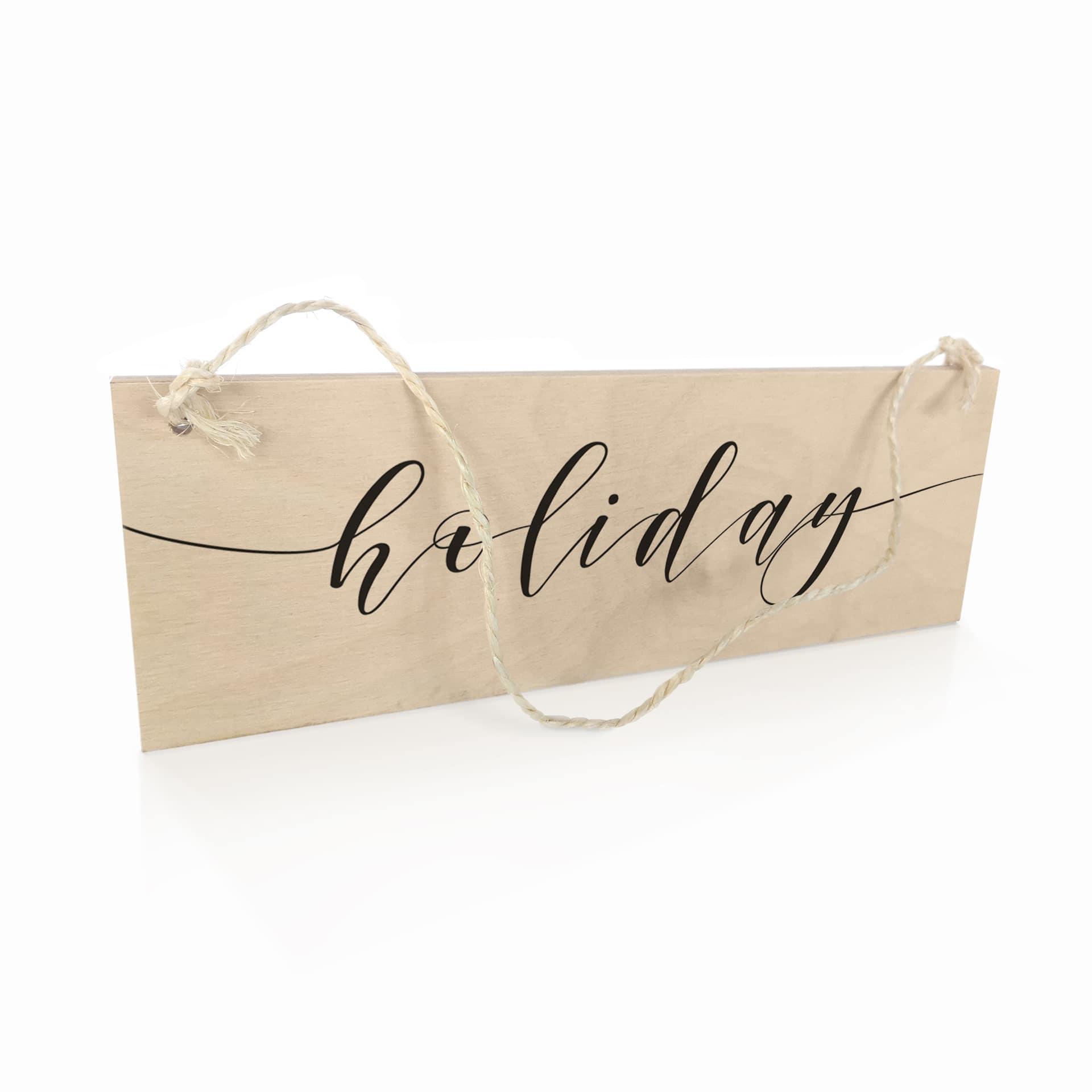 Houten Bordje - Holiday