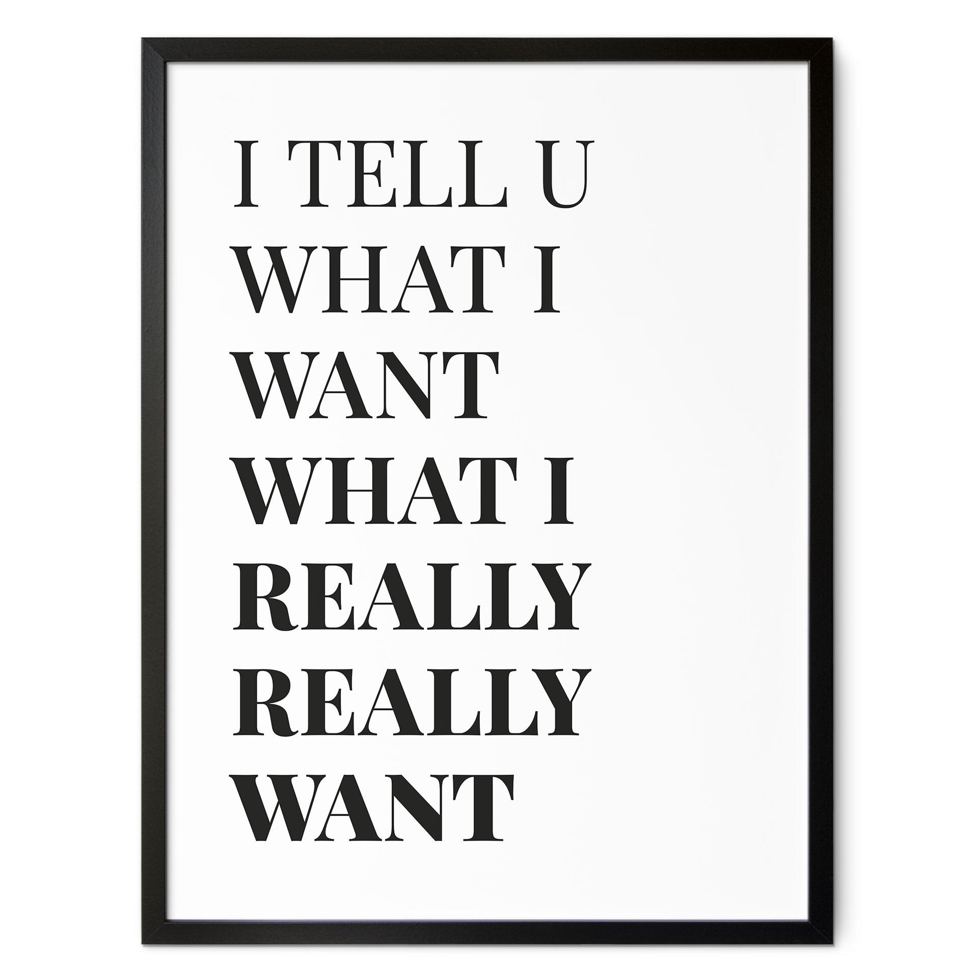 Plakat I tell you what I want