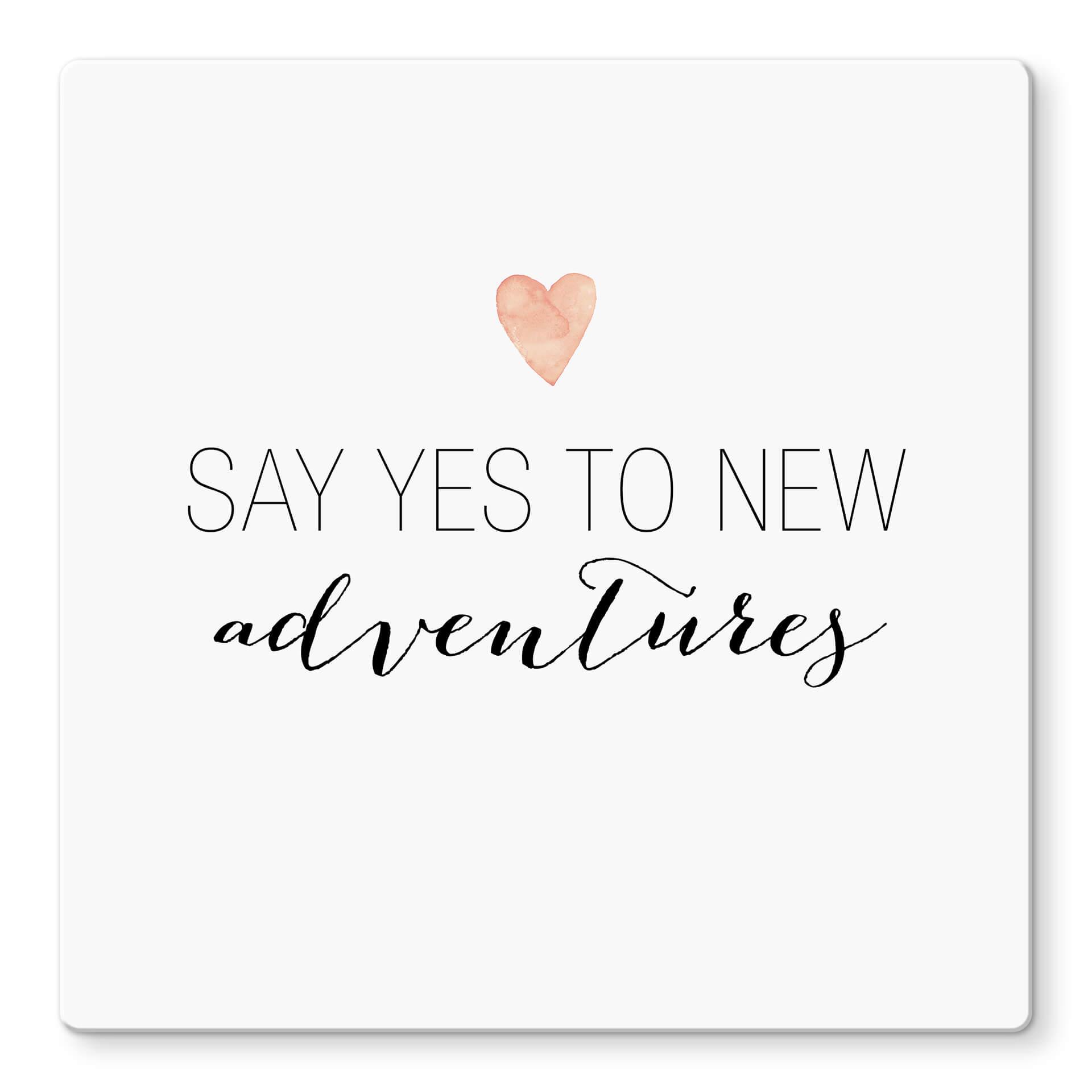 Glasschilderij Confetti & Cream - Say yes to new adventures