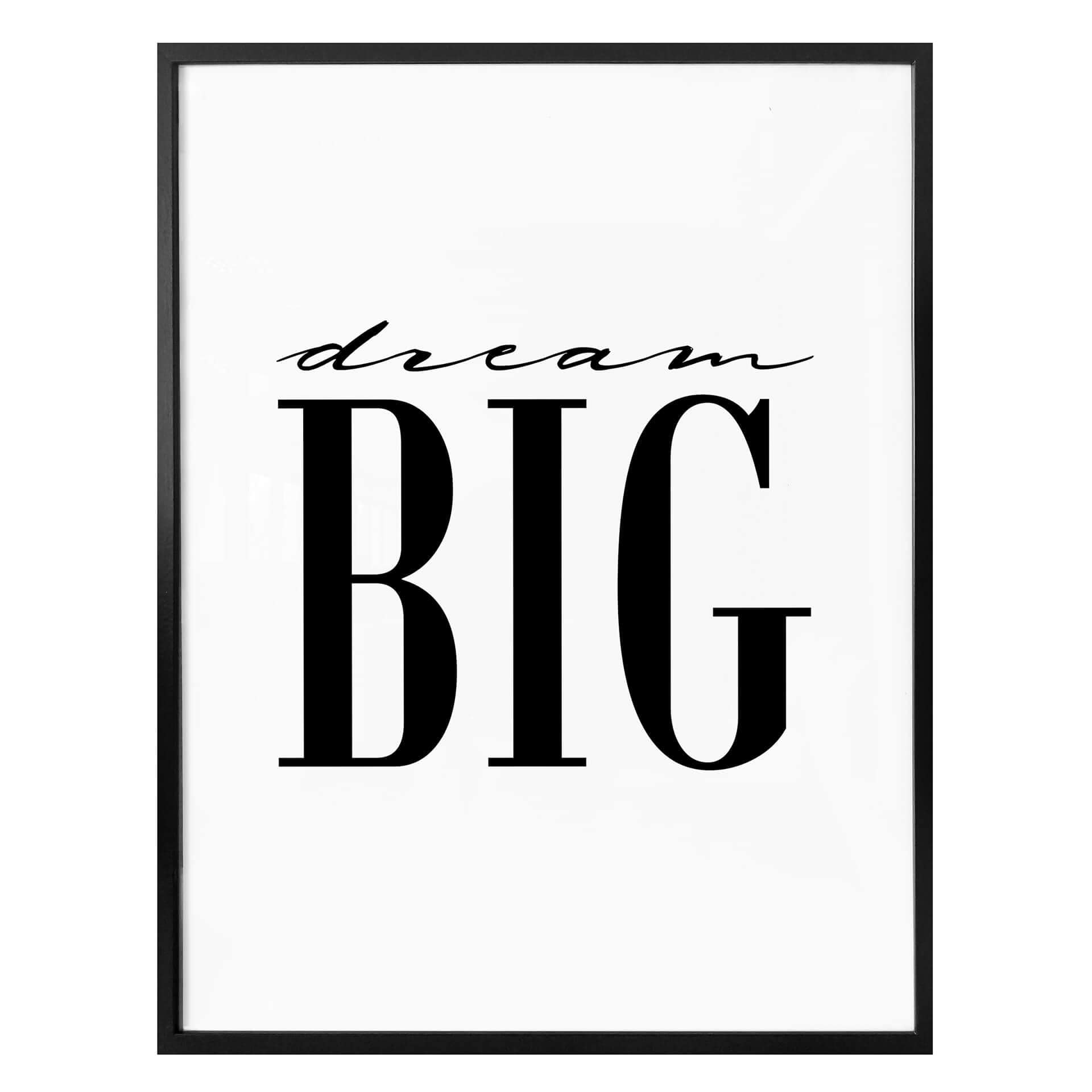 Plakat - Dream Big