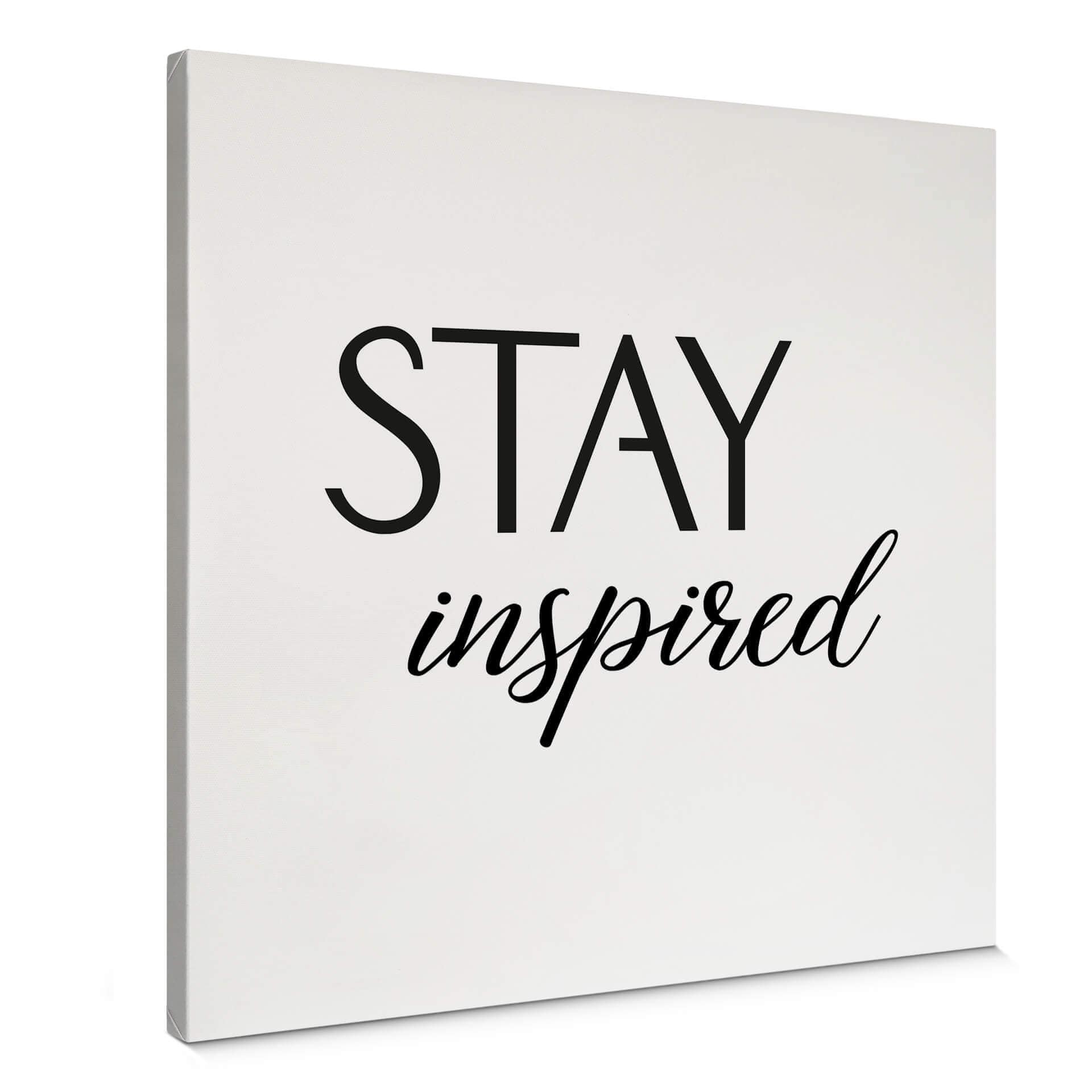 Lærredsprint - Stay Inspired