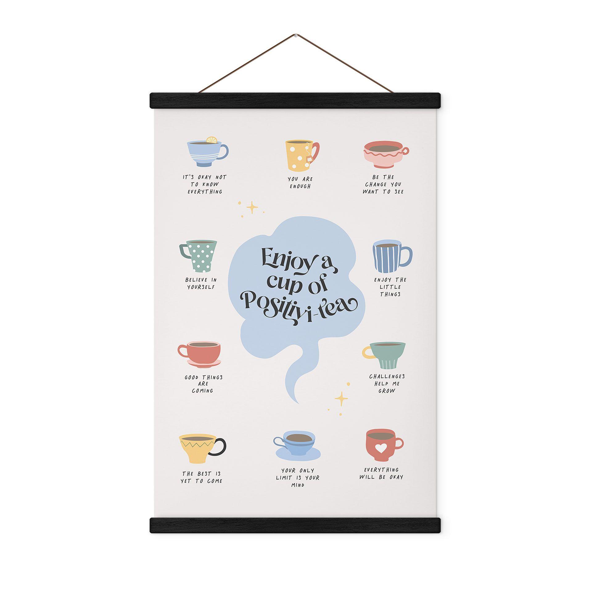 Póster de tela Disfruta de una taza de Positivi-Tea - KsanaKalpa