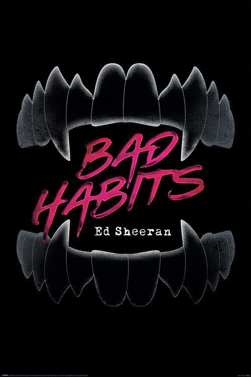 Music poster Ed Sheeran - Bad Habits 61x91,5 cm