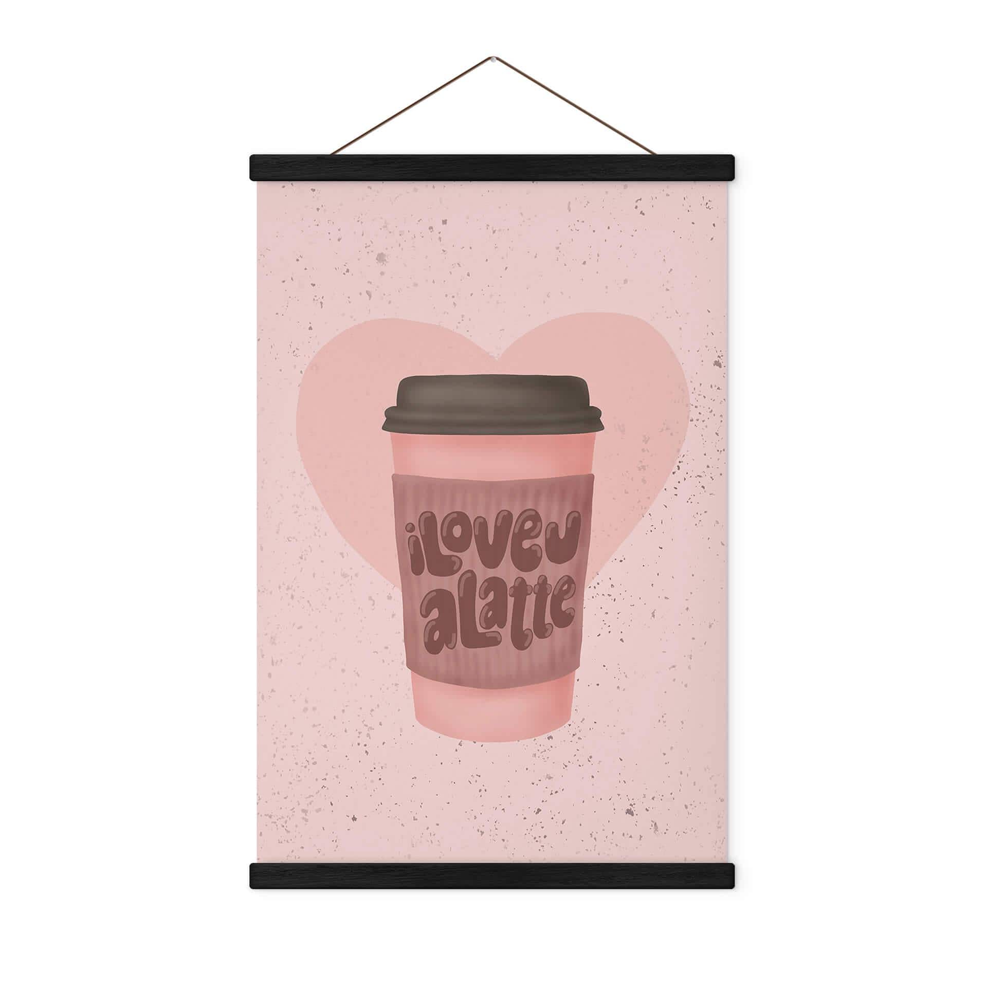 Póster de tela de café - Eleonora - Love you a Latte