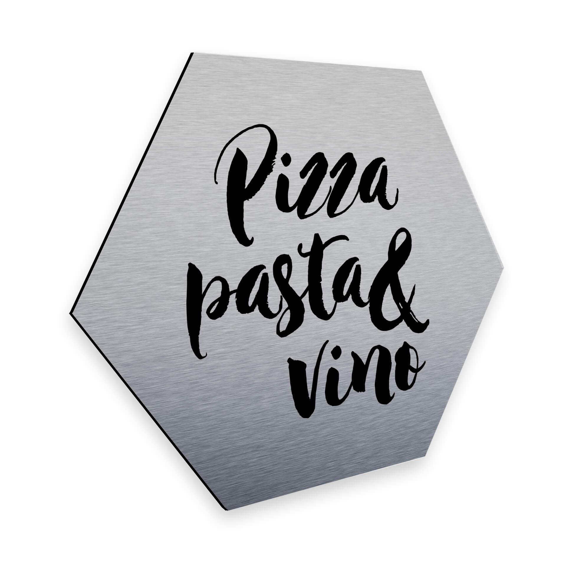 Hexagon - Alu-Dibond zilver effect Pizza Pasta Vino