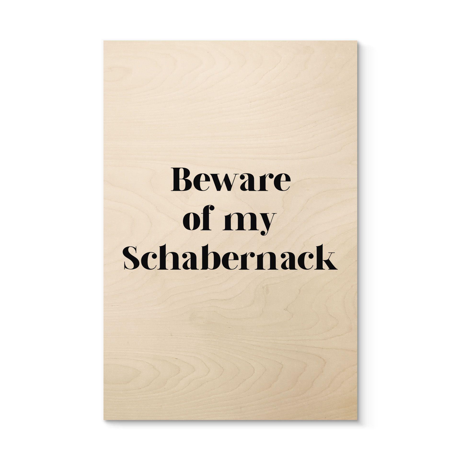 Cuadro de madera Cuidado con mi Schabernack