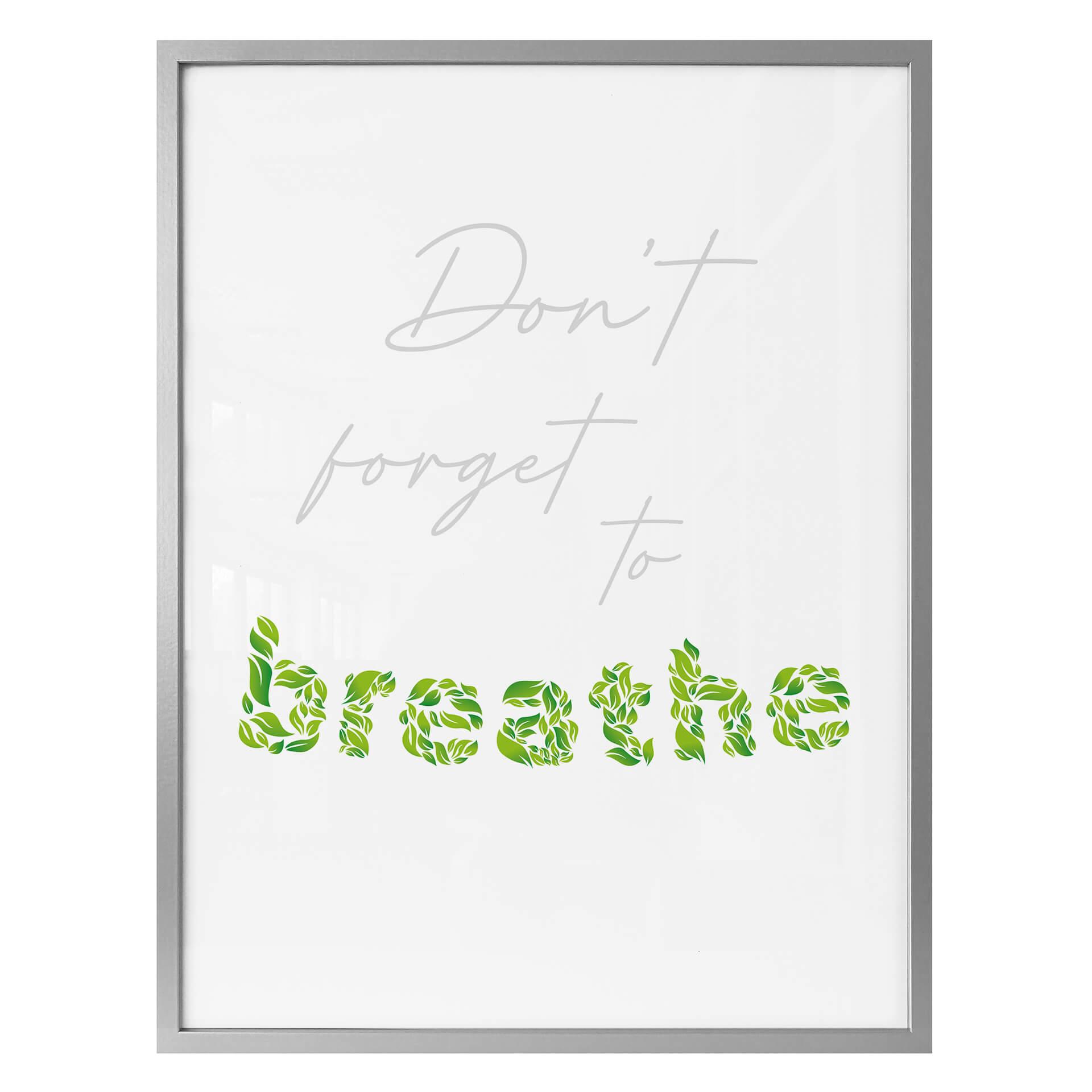 Plakat - Please don´t forget to breathe