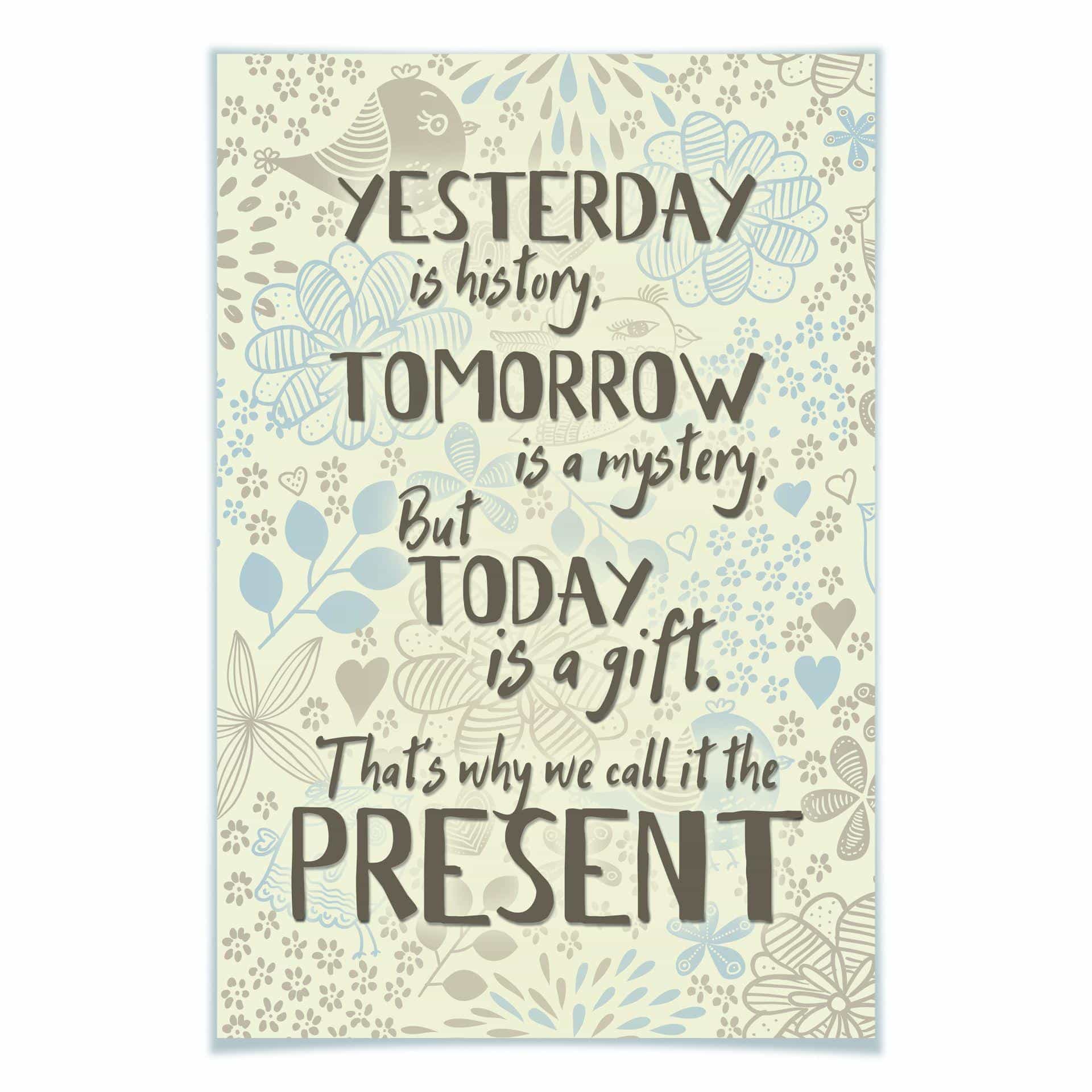 Poster - Yesterday is history
