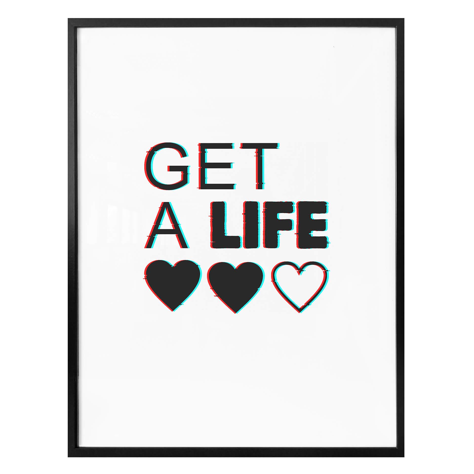 Póster Get a life - Efecto Glitch