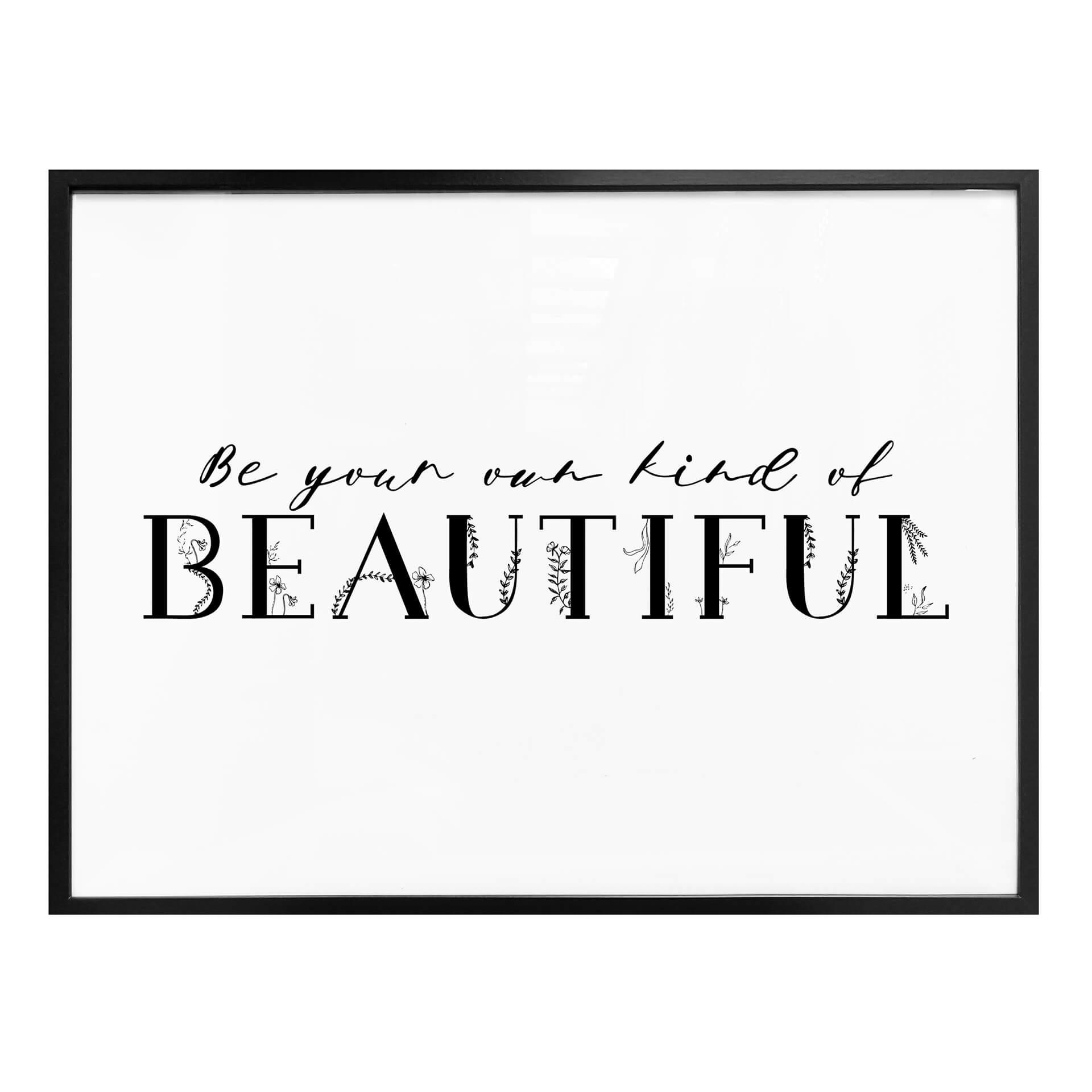 Plakat - Be your own kind if beautiful