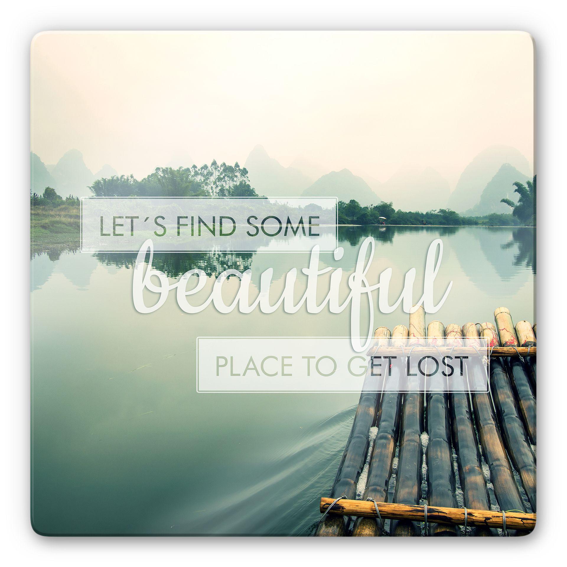 Stampa su vetro Let`s find some beautiful place - quadrato