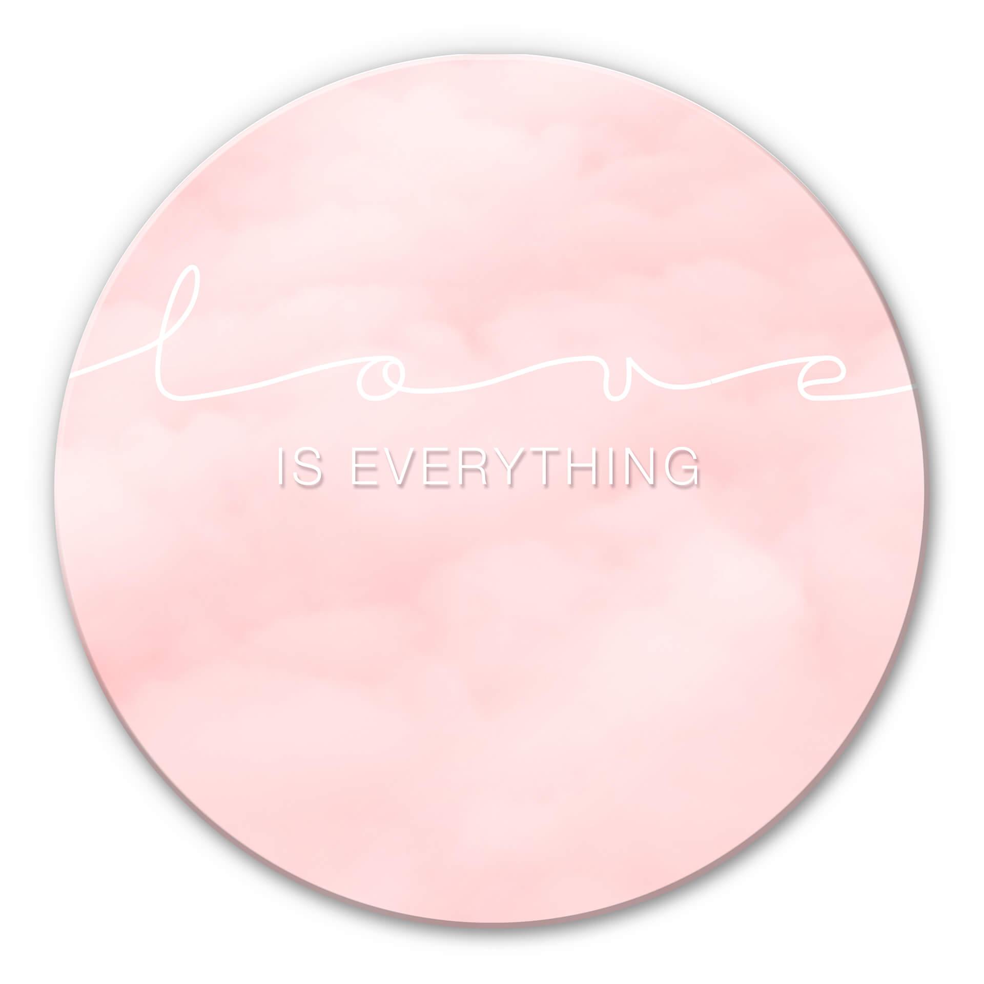 Glasschilderij rond - Love is everything