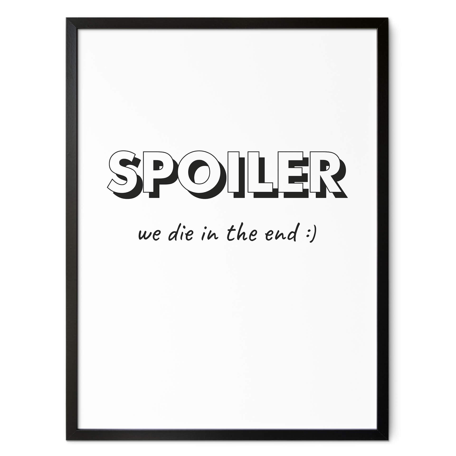 Plakat Spoiler - We die in the end