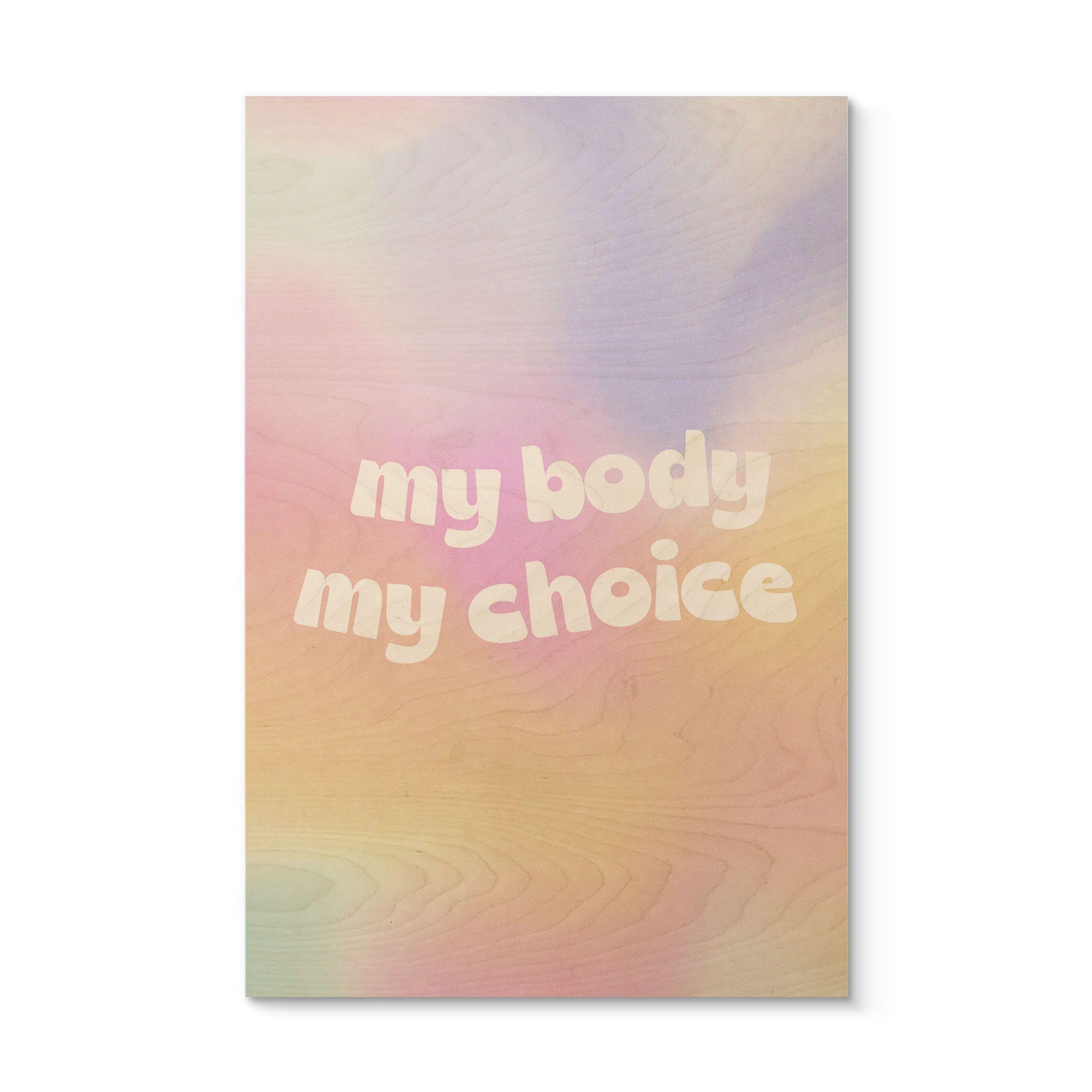 Tableau sur bois My body my choice