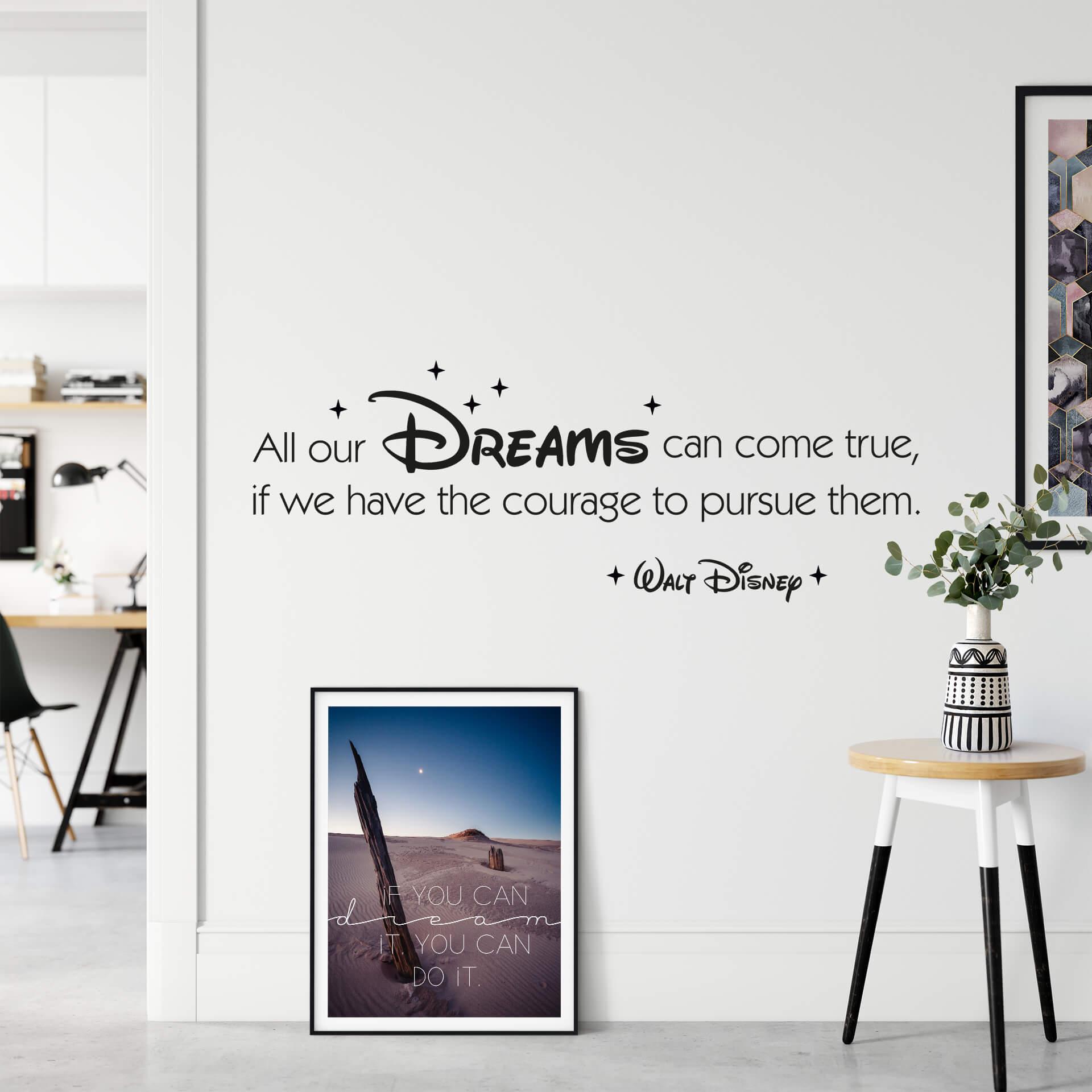 All our dreams can come true...