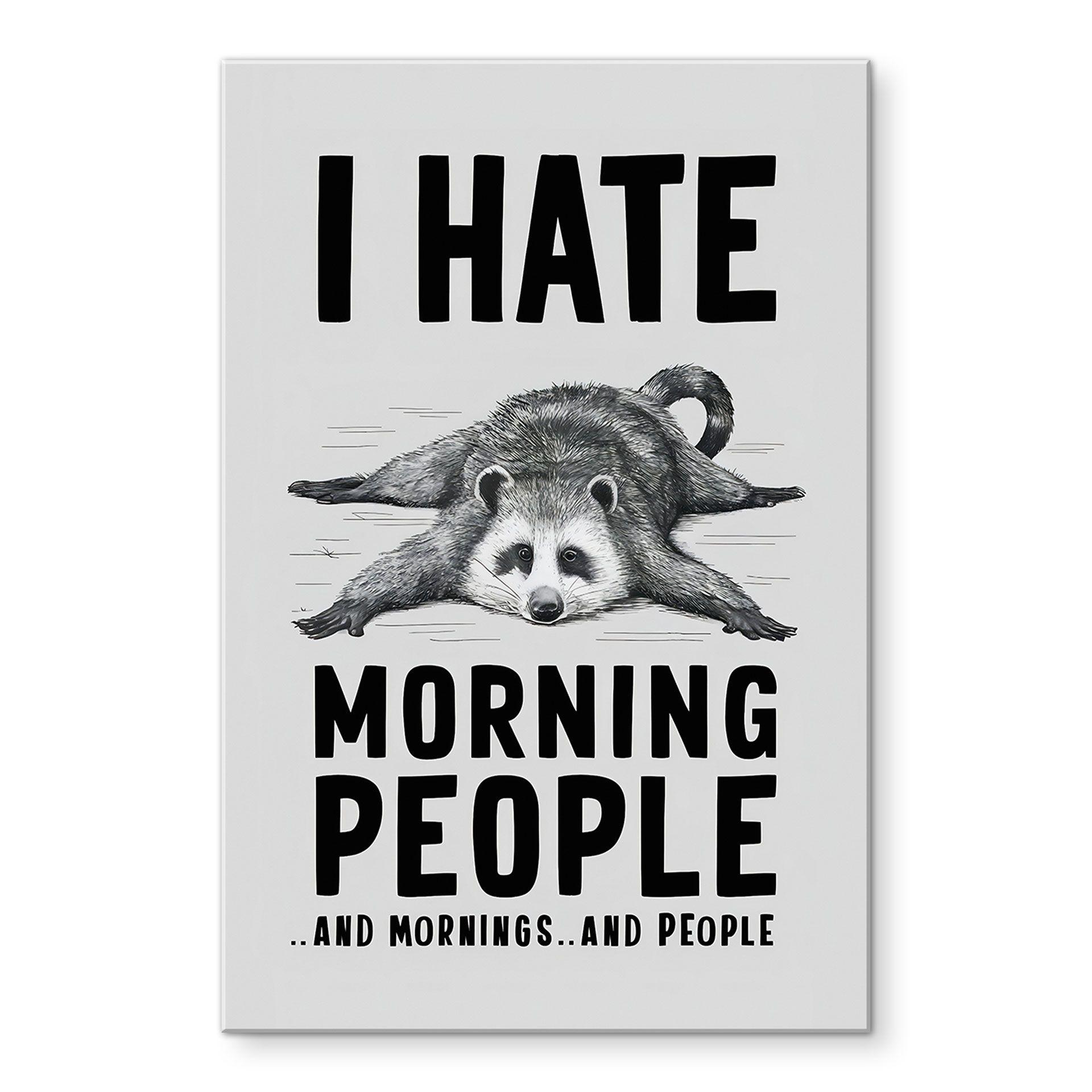 Akrylbillede I hate morning people - Magnusson