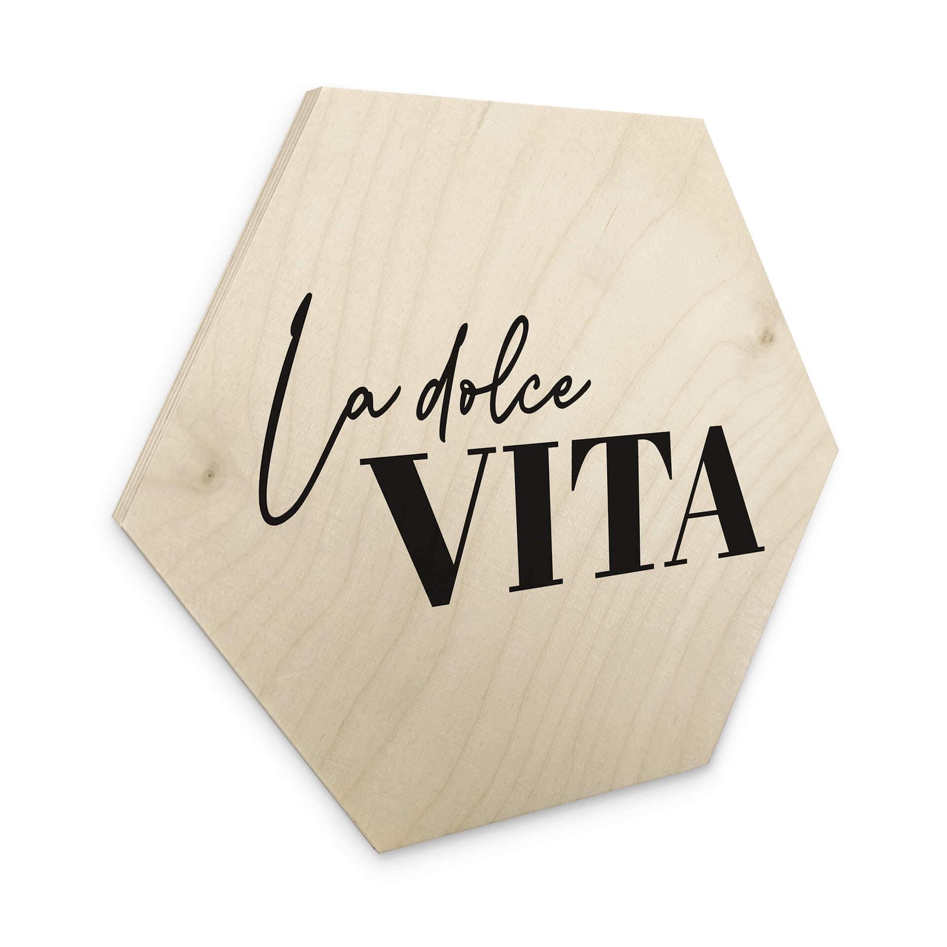 Sekskantet træ La Dolce Vita