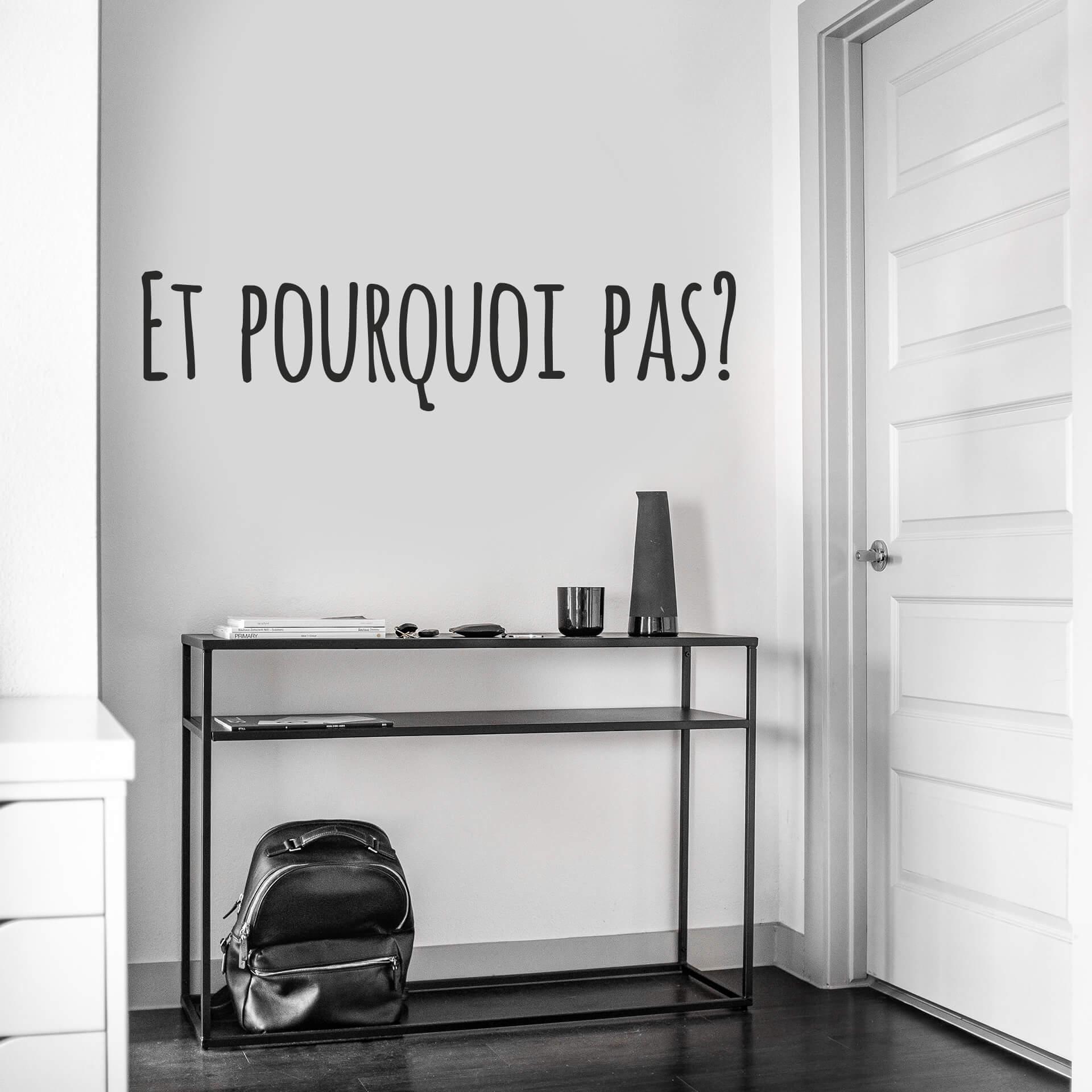 Wallsticker -  Et pourqoui pas?