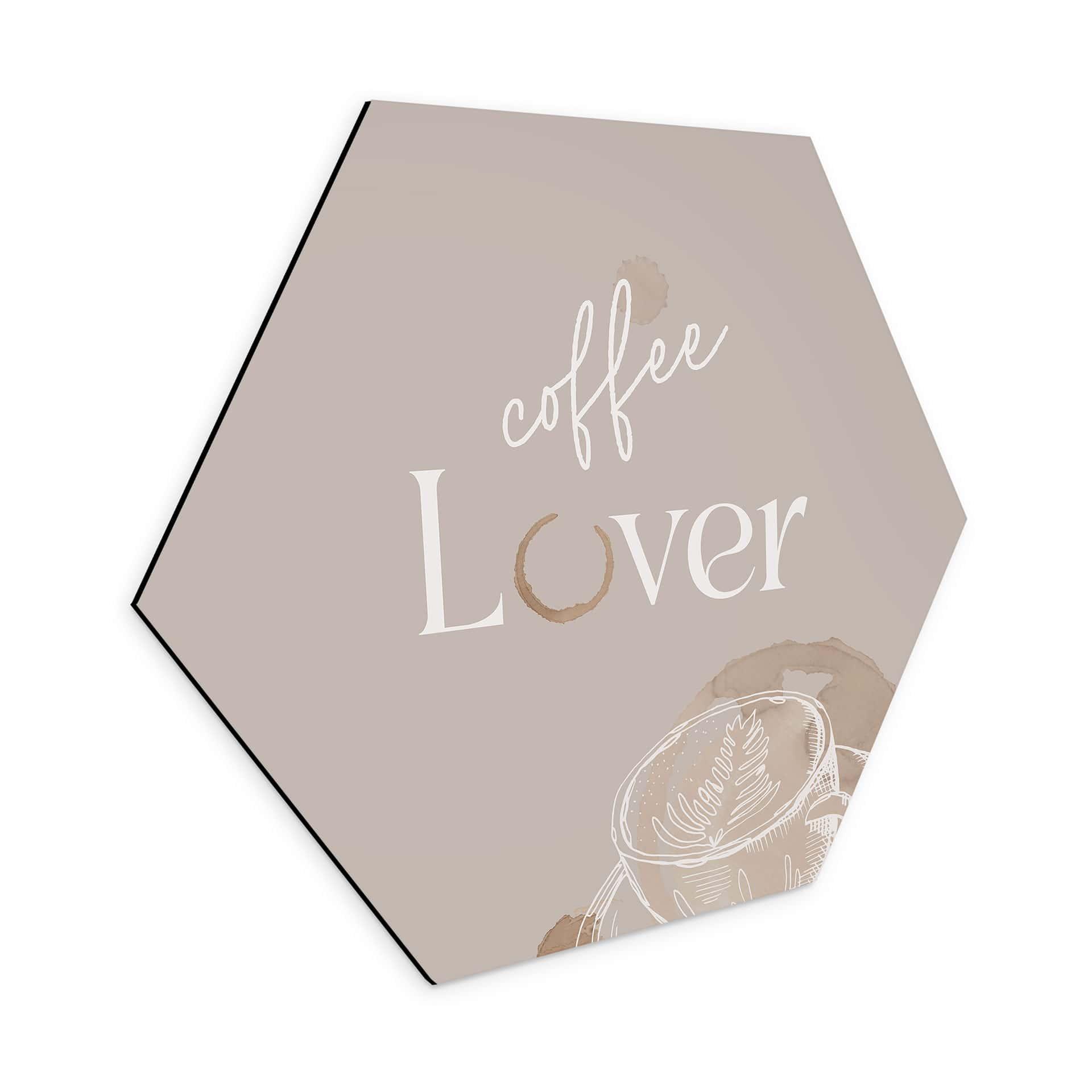 Hexagon Dibond Coffee Lover