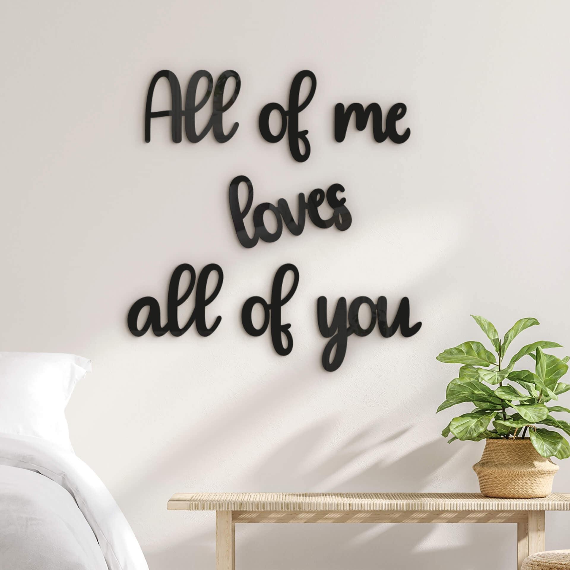 Decoración acrílica Letras 3D All of me loves all of you