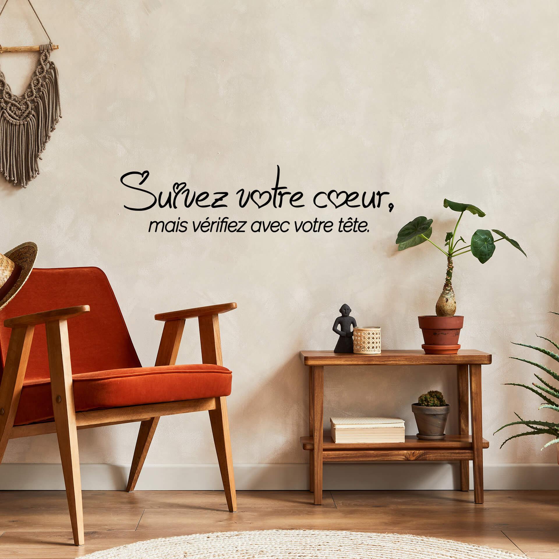 Sticker mural Suivez votre cœur