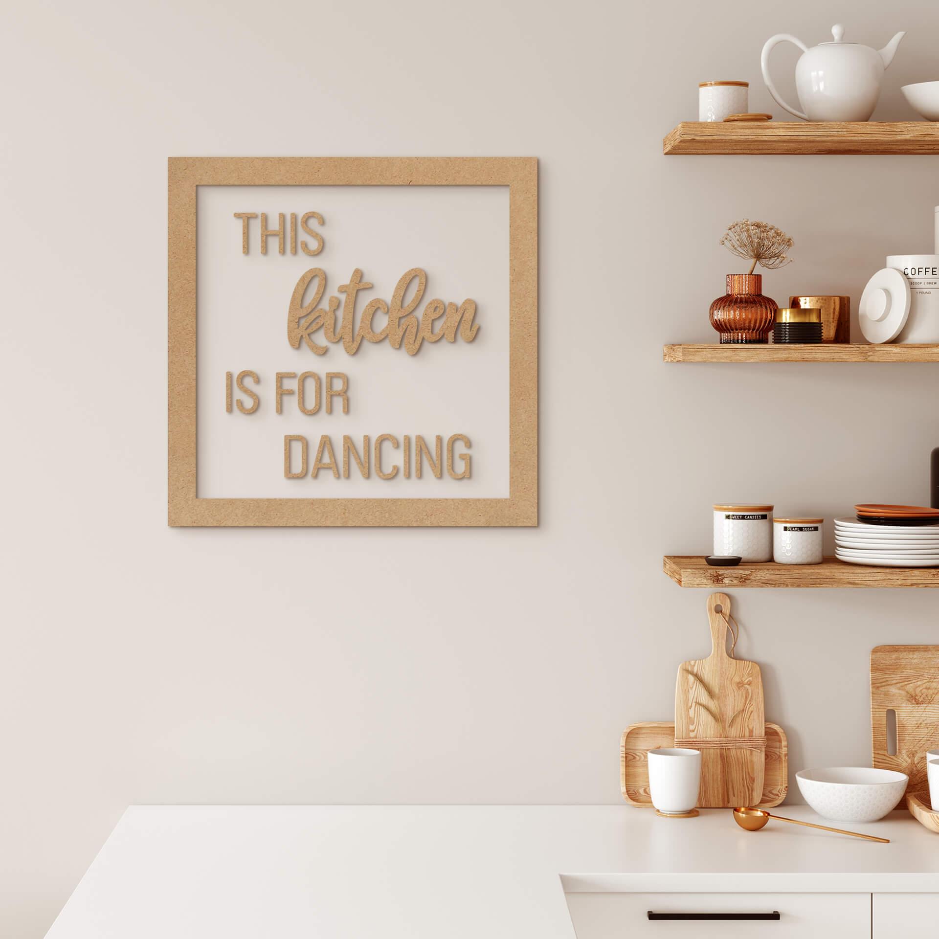 Decoración de cocina letras con marco - Esta cocina es para bailar - MDF naturaleza