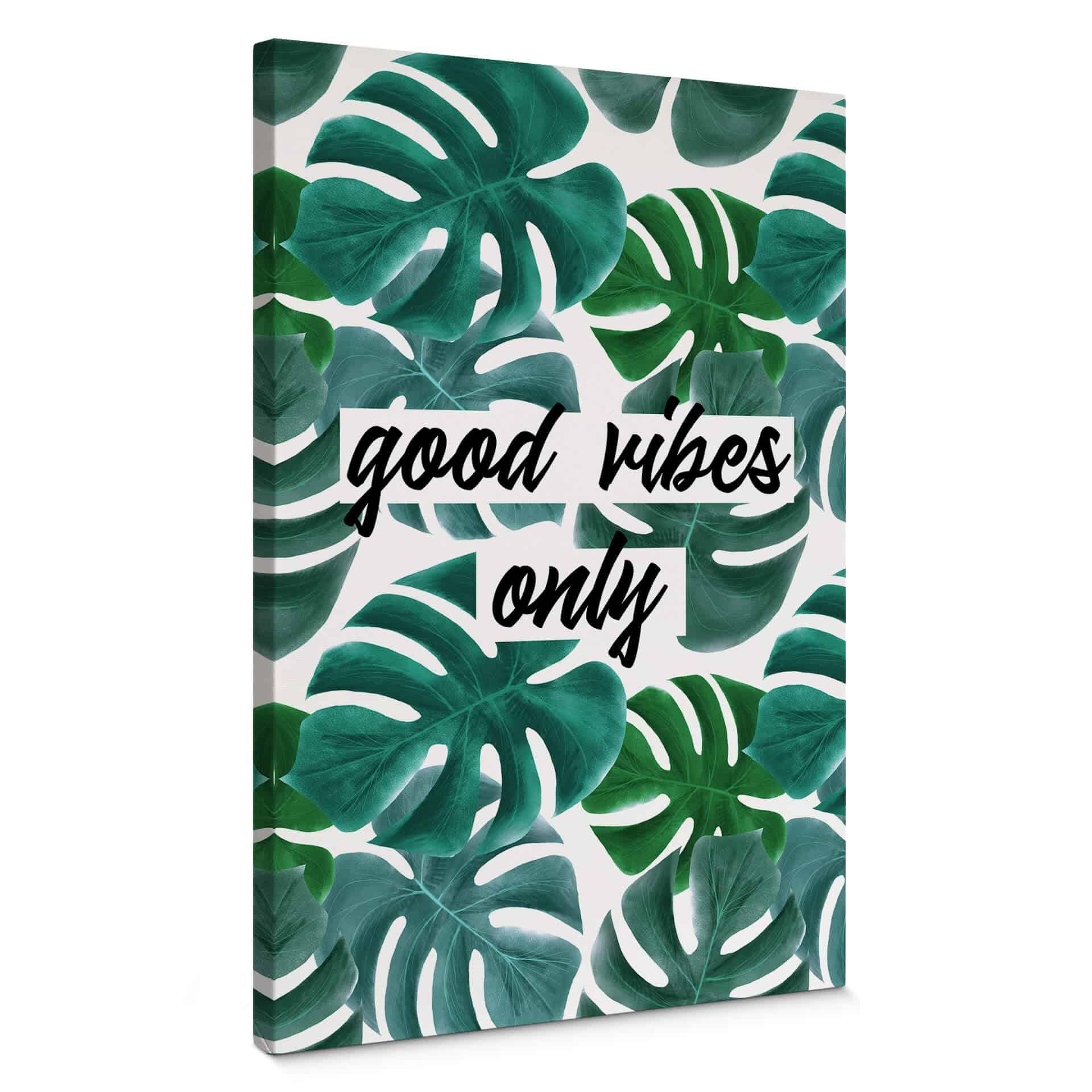 Canvasbillede - Good Vibes Only