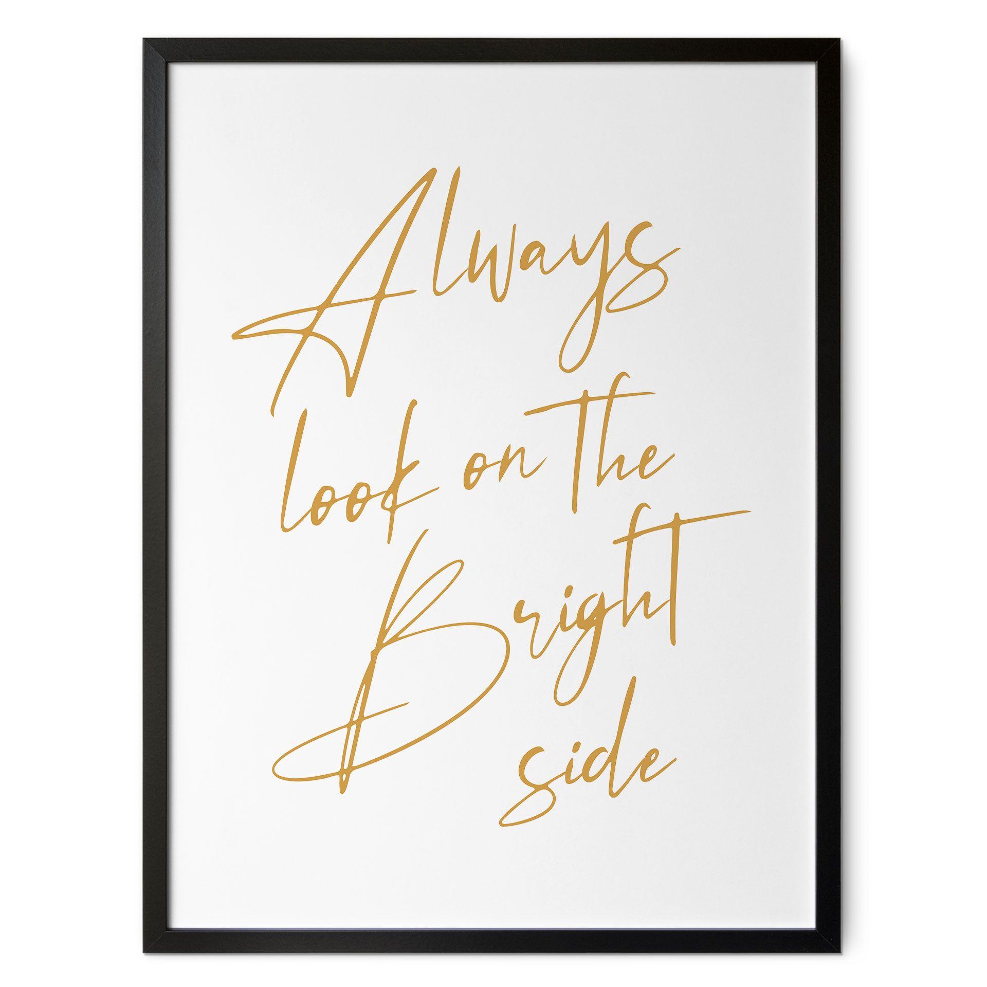 Póster Always look on the bright side - eslogan motivacional - KsanaKalpa